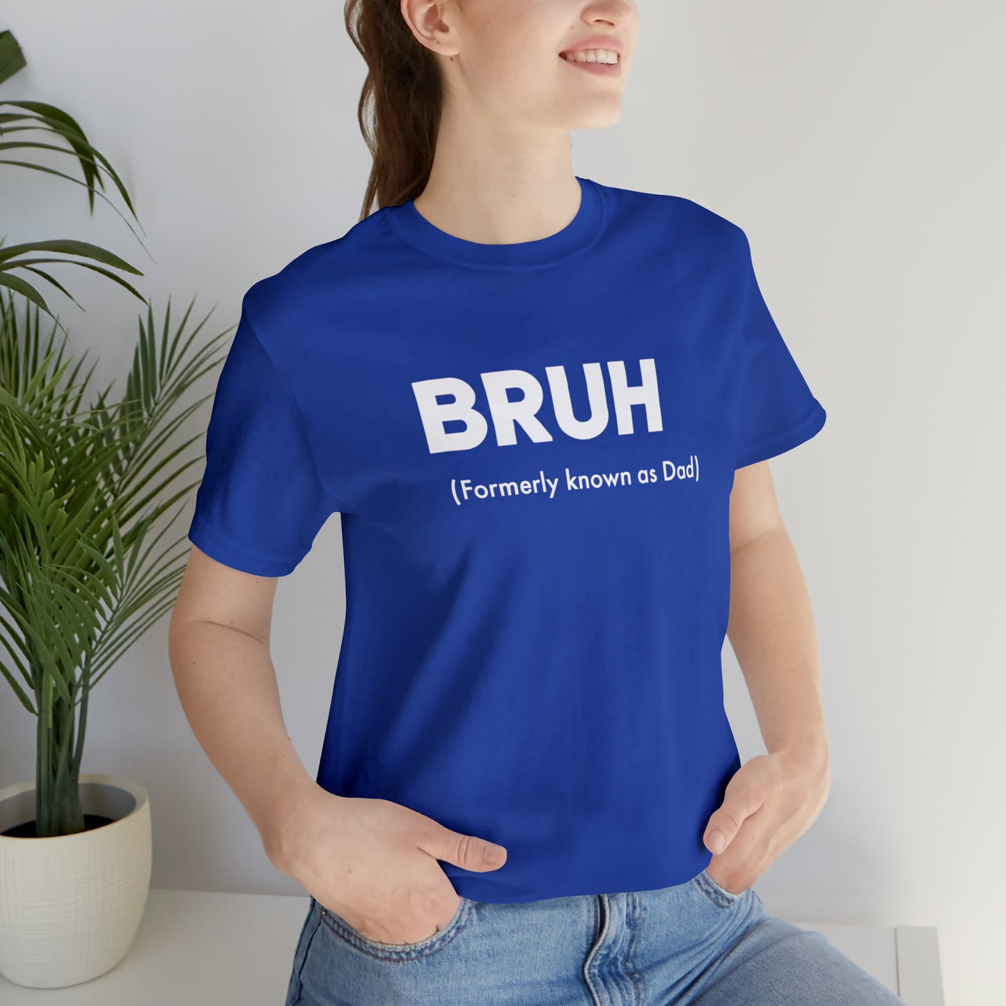 Bruh funny Dad shirt Dad t shirt gift for dad funny father's day gift for him vacation shirt best friend gift Christmas gift for dad