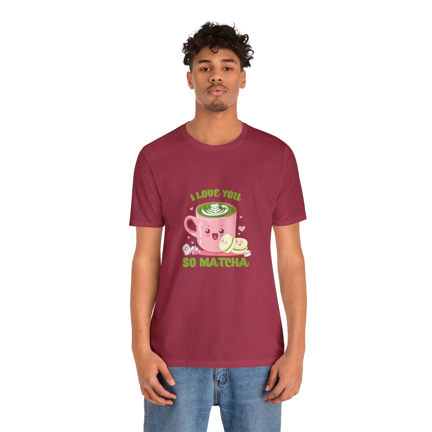 I love so matcha shirt Valentine's Day gift for her funny aesthetic gift for him funny gift for best friend vacation shirt wife husband wife