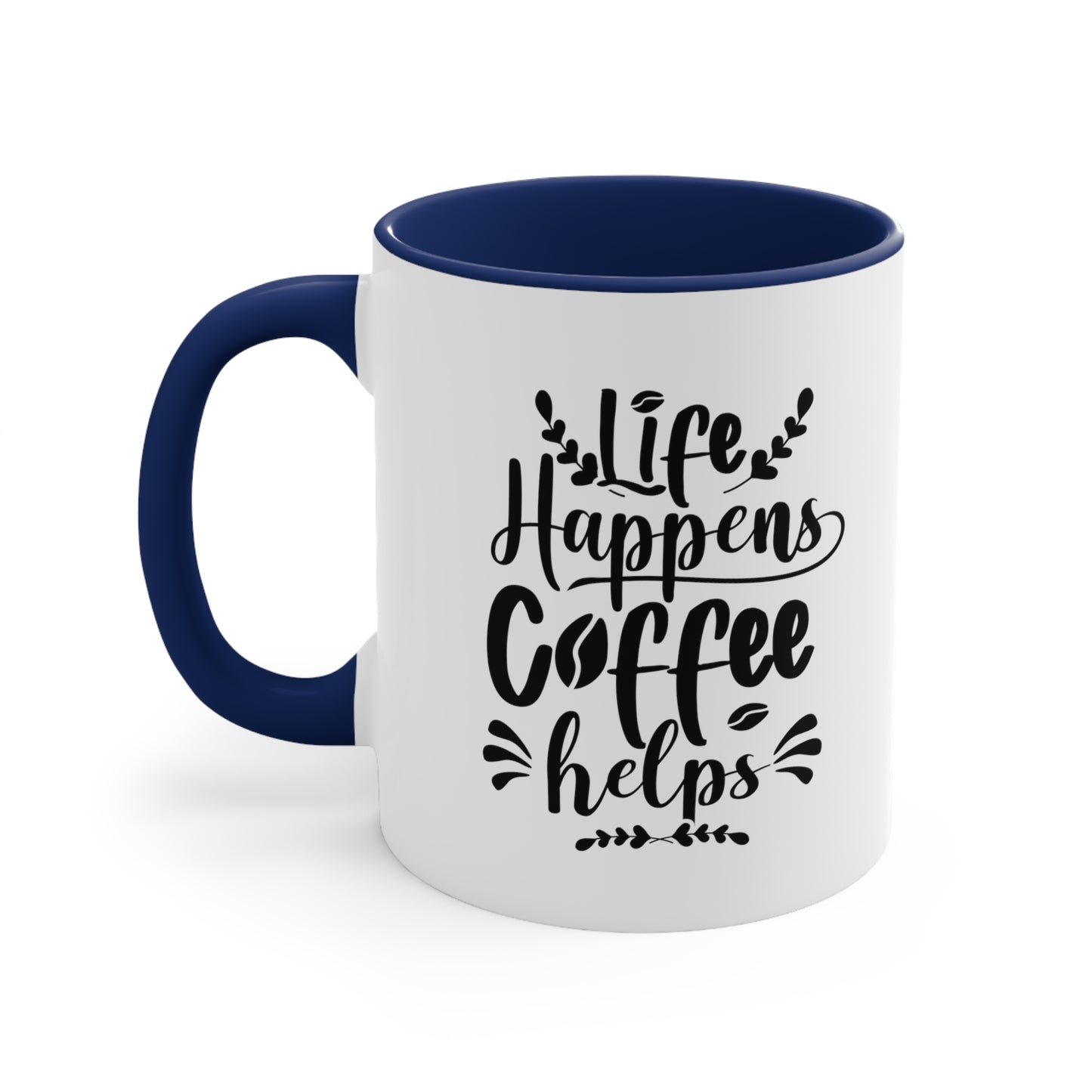 Life happens coffee helps mug Birthday Month birthday month gift coffee mug gift for best friend gift for her tea gift for her gift for him