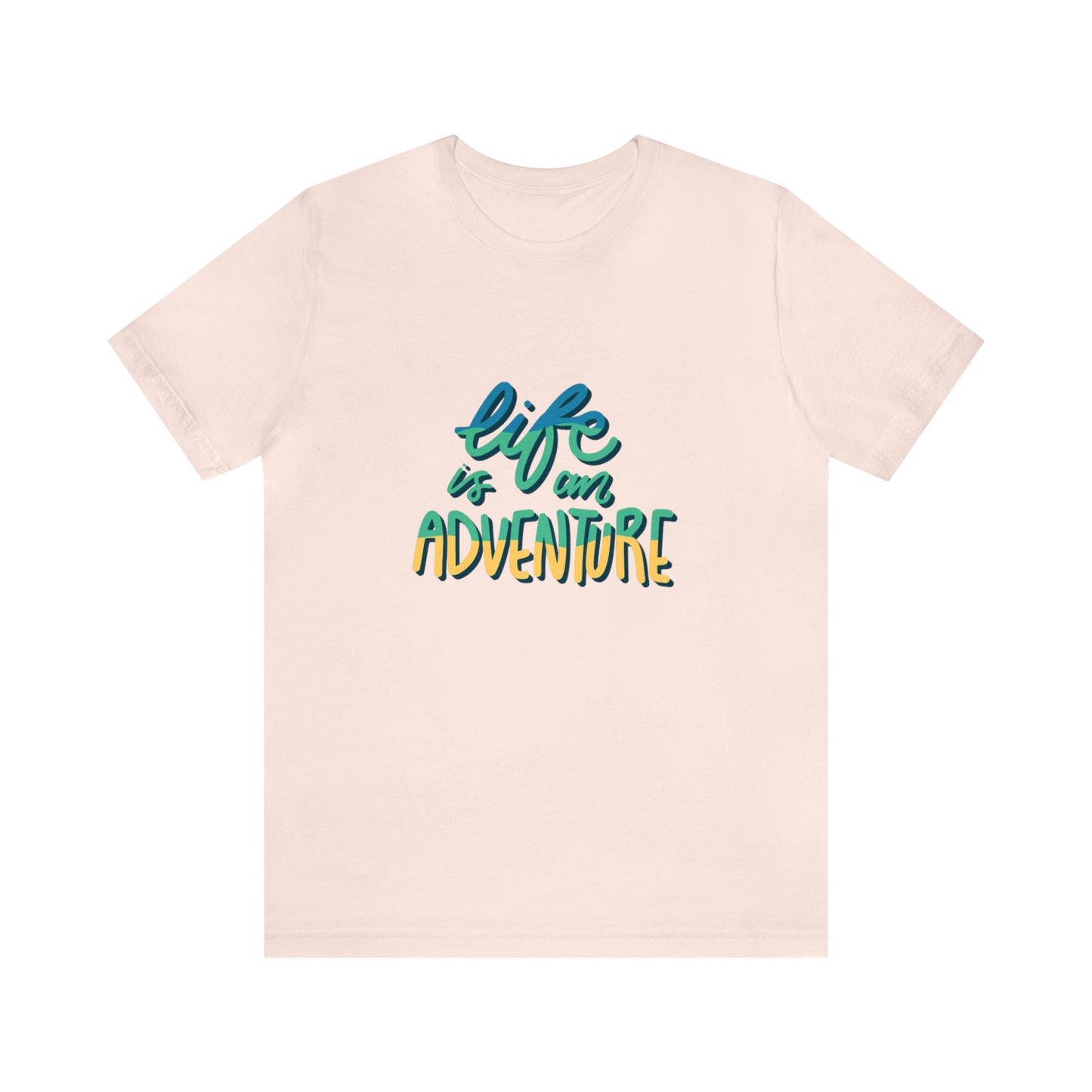 Life is a pure Adventure shirt, Good vibes only shirt, Adventurer shirt, Unisex gift, gift for her, gift for him, vacation shirt,best friend