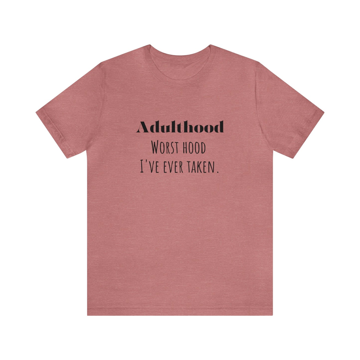 Adulthood shirt funny adulting shirt funny gift for her gift for him  shirt Unisex Tee Retro  T-Shirt best friend vacation shirt beach