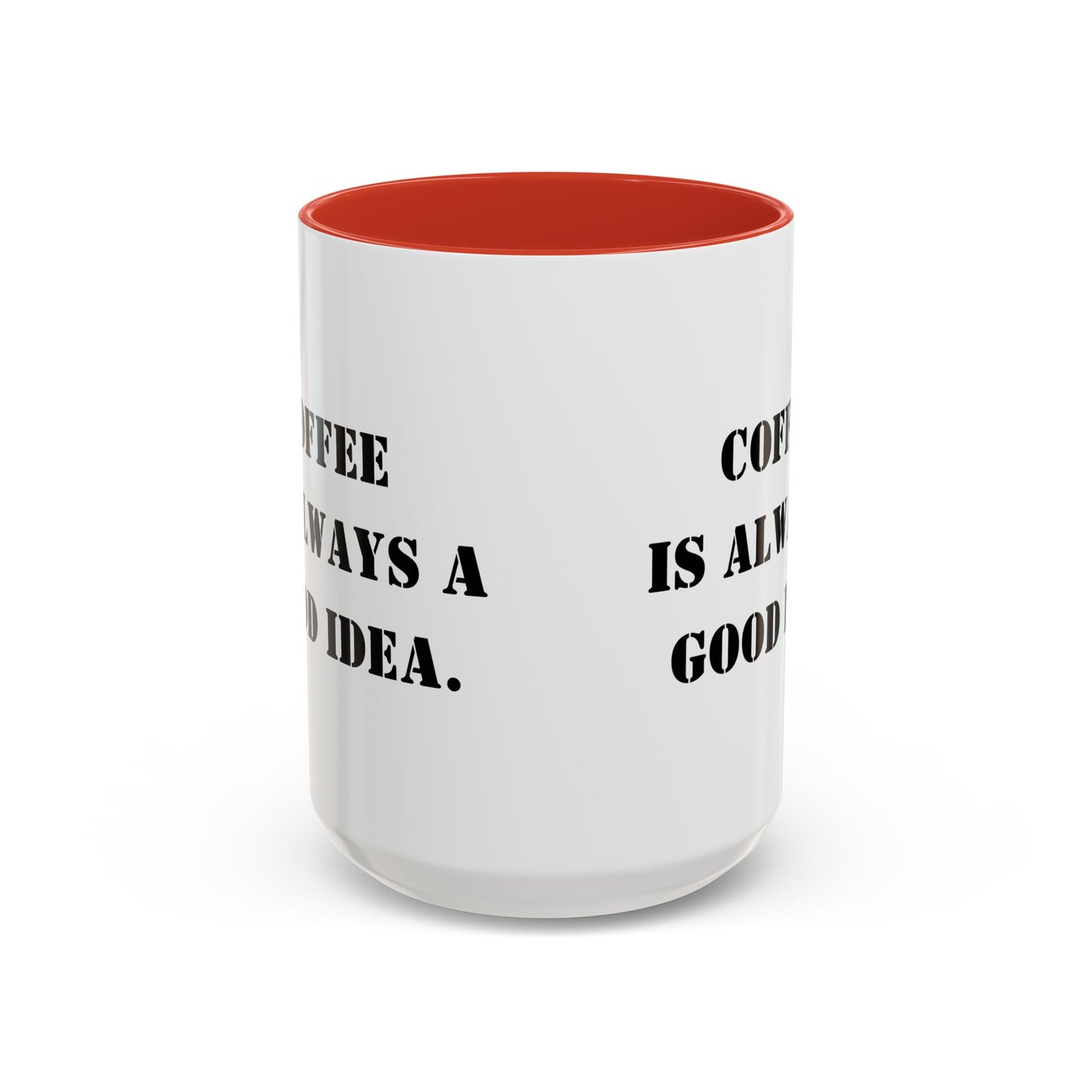 Funny coffee mug coffee is always a good idea mug entrepreneur mug boss gift supervisor mug office bestie gift Coworker Gift Boss Christmas