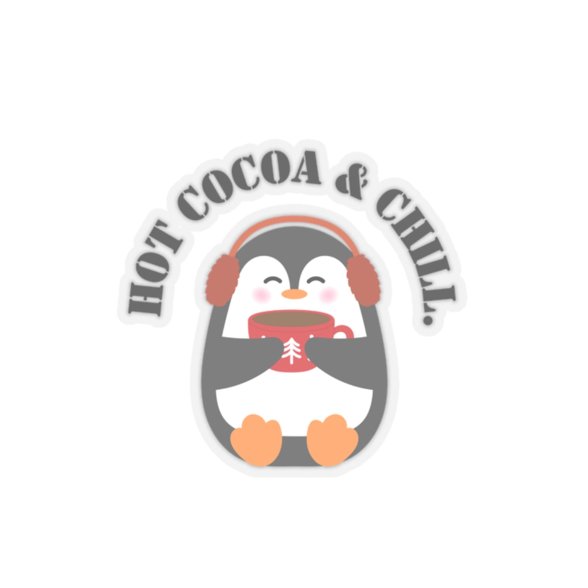 Hot cocoa and chill sticker hot cocoa sticker laptop cute Motivating sticker keep trying sticker gift for her gift for him cozy girlboss