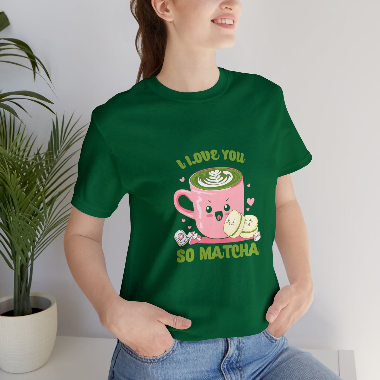 I love so matcha shirt Valentine's Day gift for her funny aesthetic gift for him funny gift for best friend vacation shirt wife husband wife