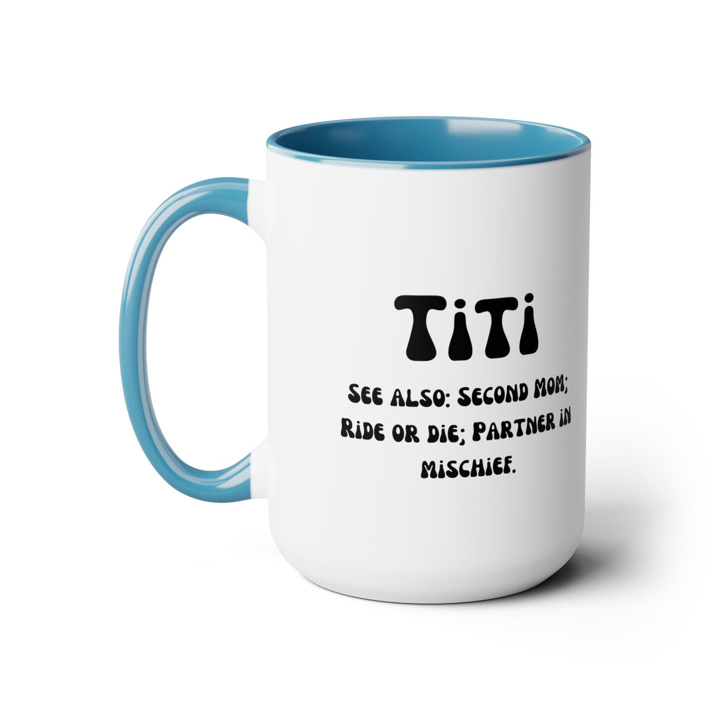 Titi Auntie mug Mother's day mug second mom mug coffee mug for mom gift for wife gift for her Supervisor mug Coffee Mug gift for him Mug