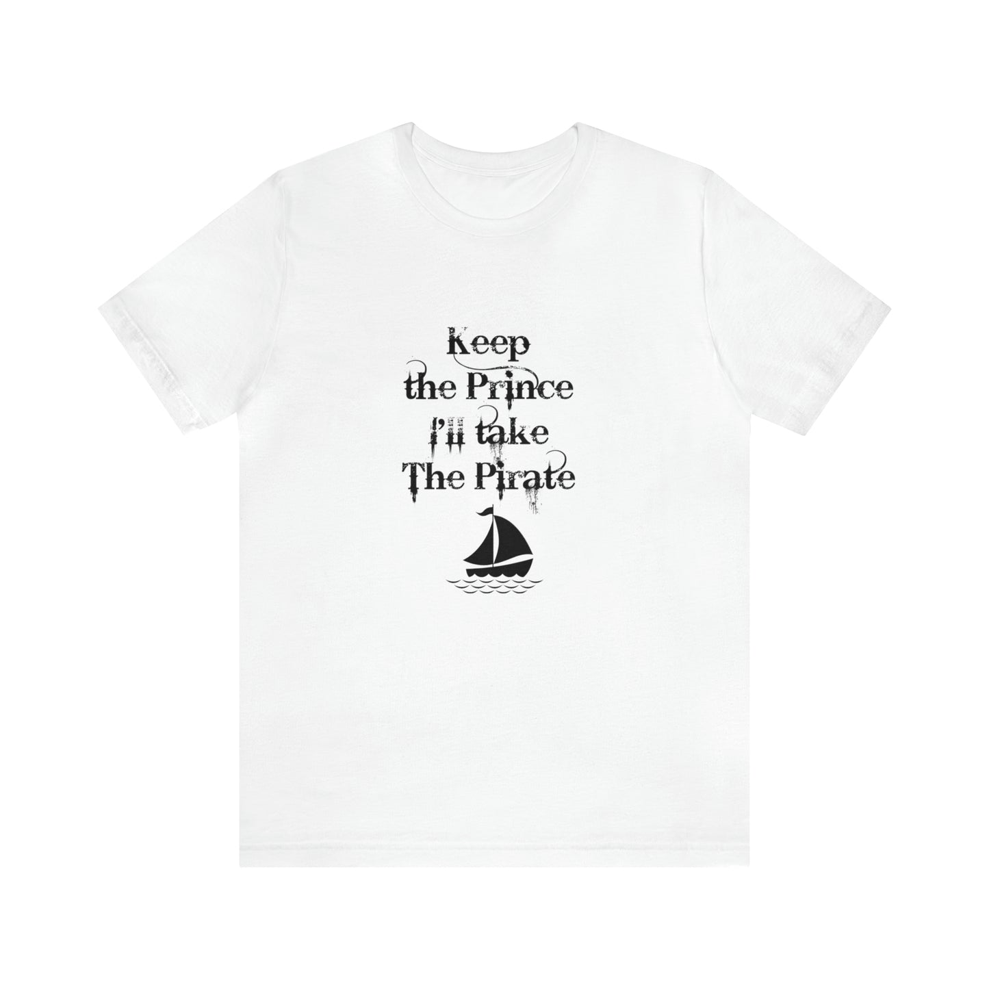 Keep the prince shirt, Once upon a time gift travel shirt, best friend trip, girls vacation trip, Unisex Jersey Short Sleeve Tee