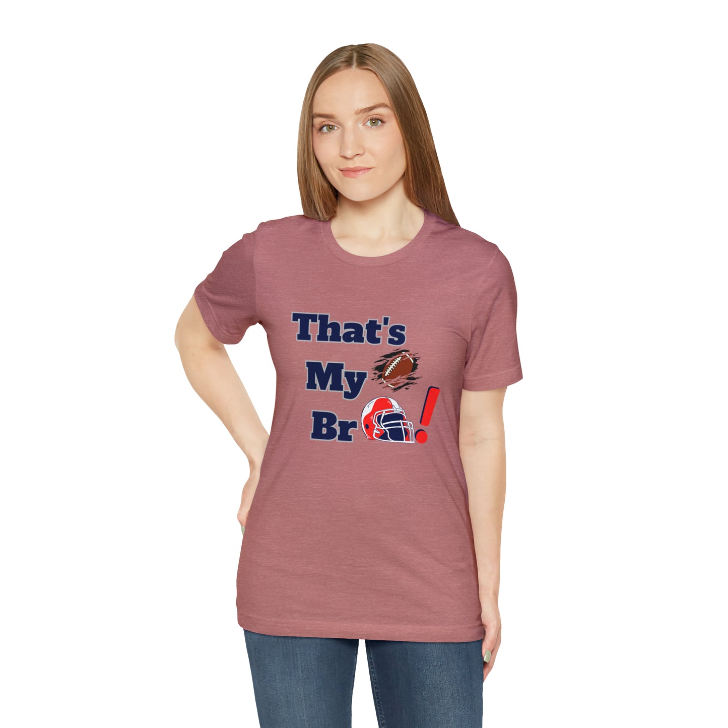 That's my Bro Footbball  shirt sister football shirt Brother football shirt game day shirt family gameday shirt gift for Mom gifts for mom vacation shirt gift for mom