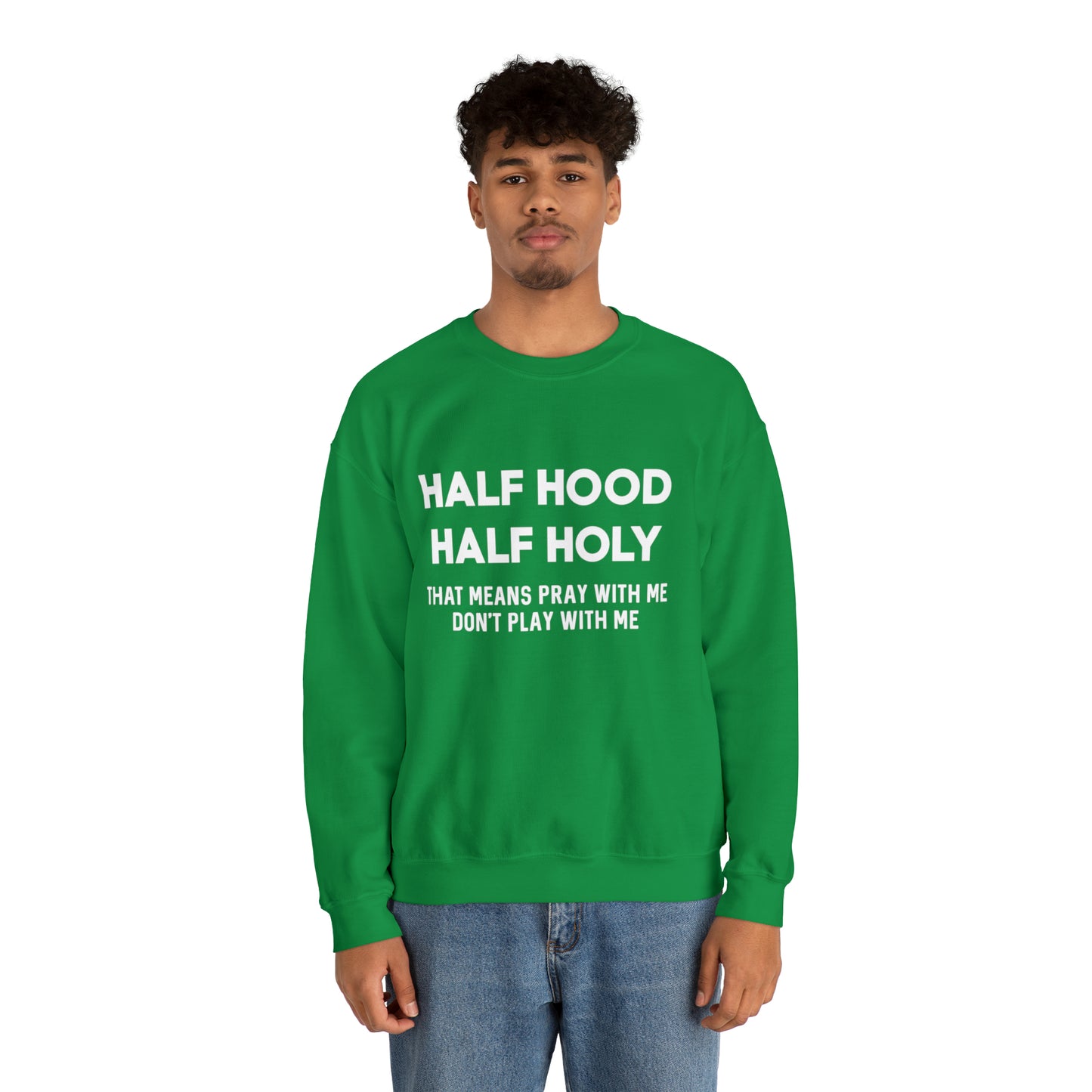 Half Hood half holy Sweater Funny sweashirt  Mama sweater gift for her gift for him vacation shirt boyfriend sweater best friend gift