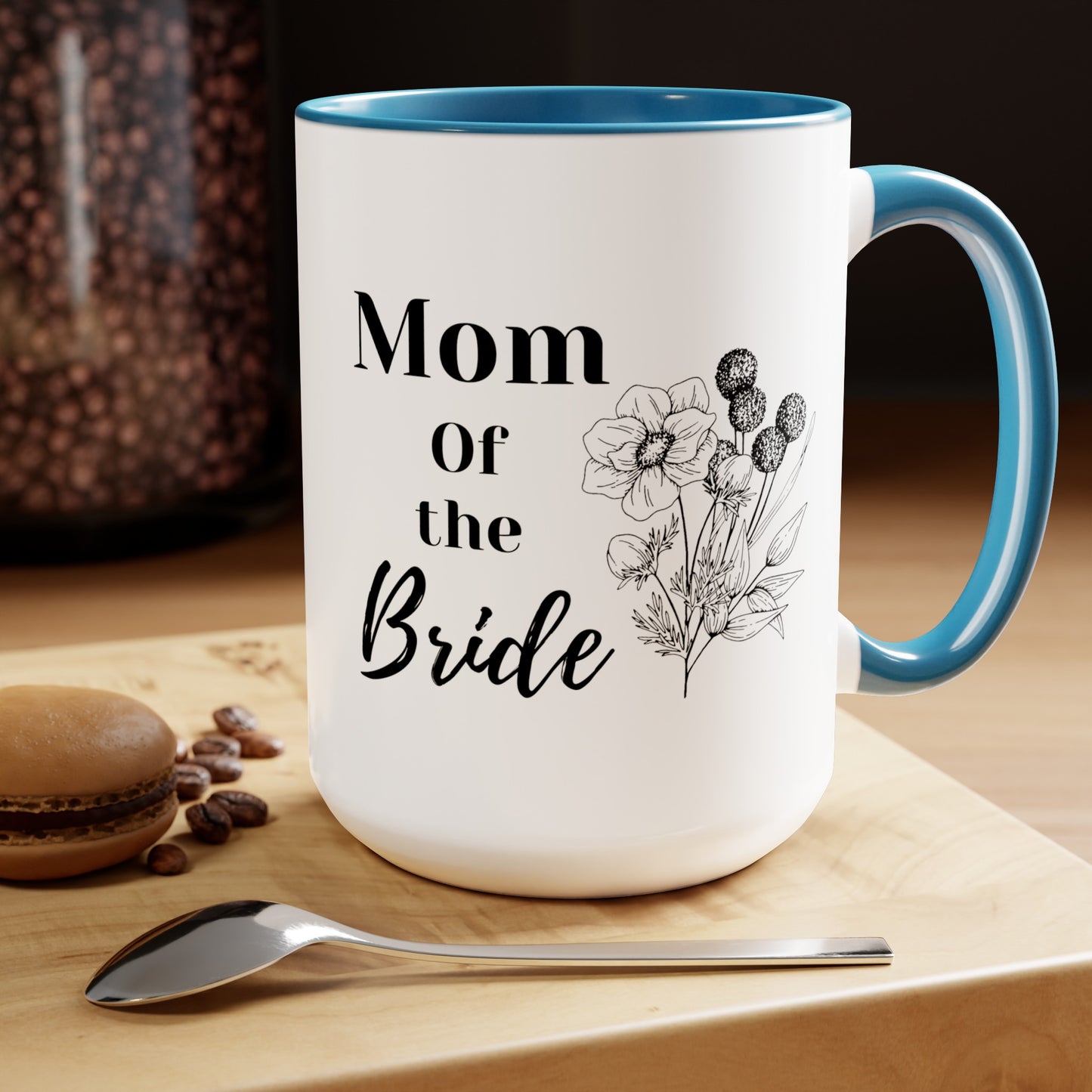 Mother's day mug Mom of the bride mug mom gift Best mom ever mug for mom gift for wife gift for her coffee mug Coffee Mug gift for him Mug