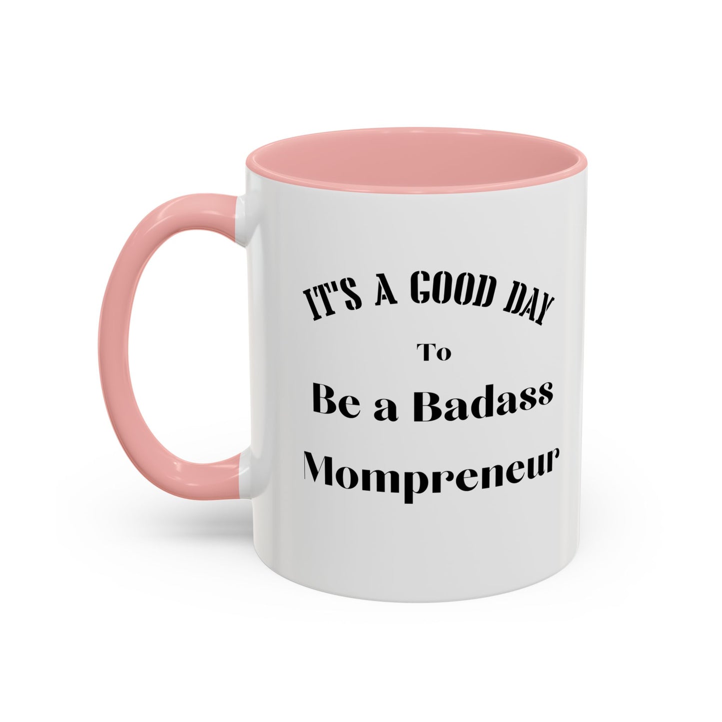 Badass Mompreneur mug Morning affirmations mug positive motivation gift Christmas mug gift for mom mug bestie gift Coworker Gift coffee mug