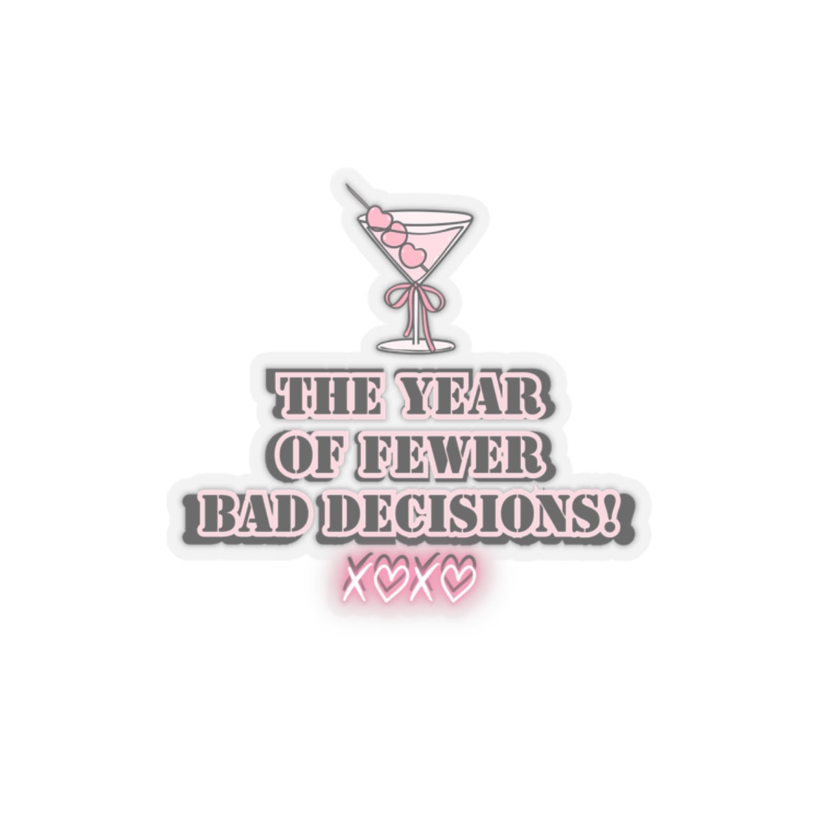 Girlboss sticker motivational sticker year of fewer bad decisions pink drink sticker funny Beautiful sticker loved gift for her sticker vday