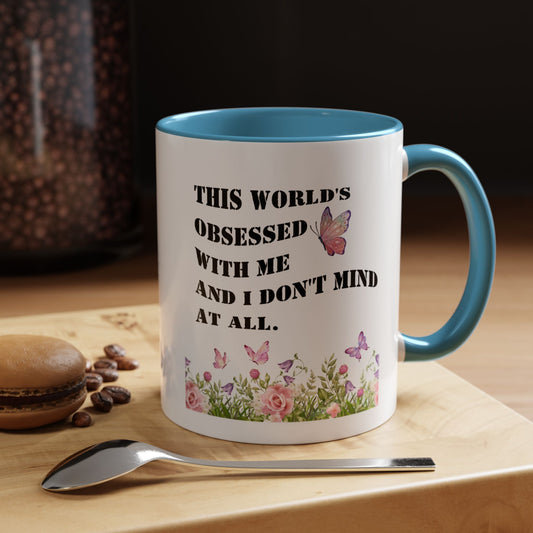 Morning affirmations mug World's obsessed with me manifesting mug delulu era mug Christmas gift for her gift for him bestie Mug