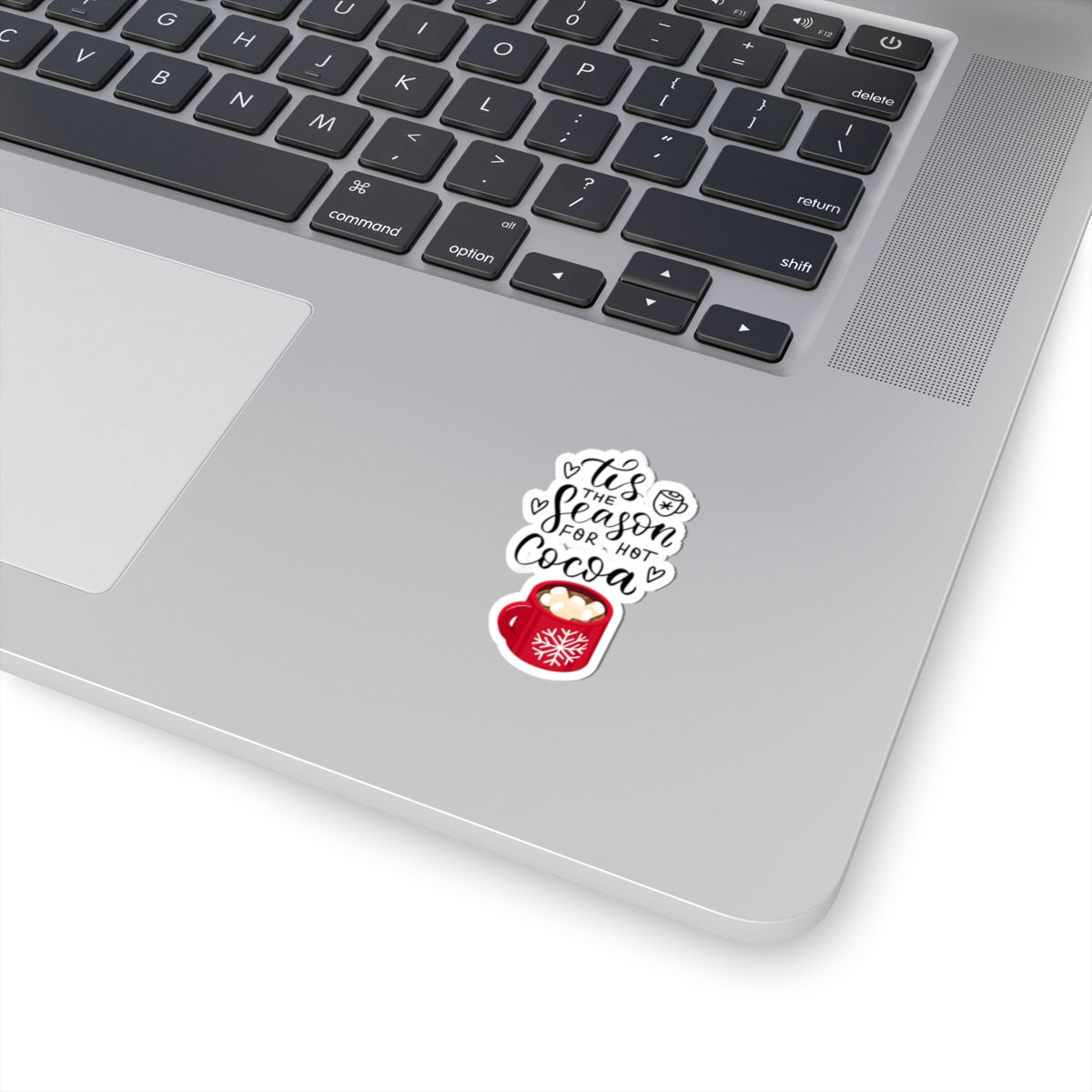 Tis the season sticker hot cocoa sticker laptop cute Motivating sticker keep trying sticker loved gift for her gift for him cozy girlboss