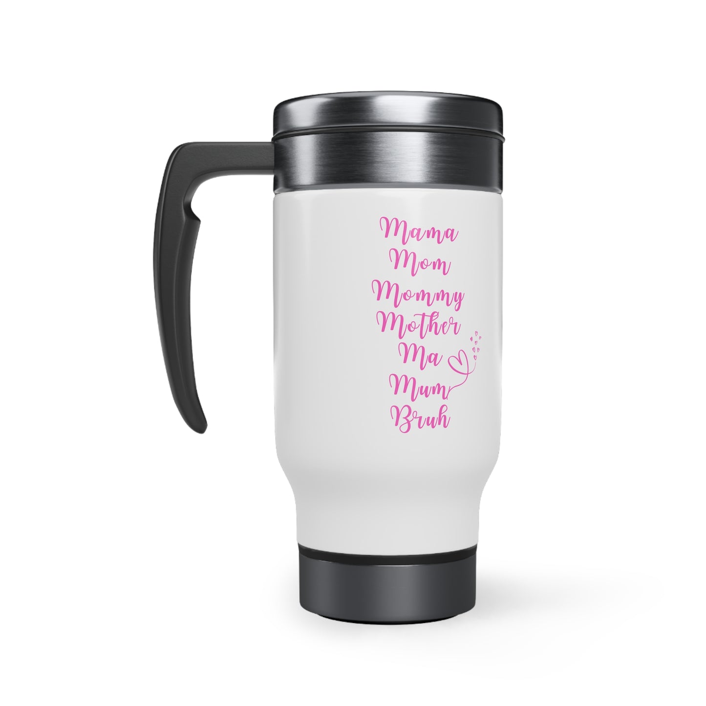 Mom Travel Mug Mommy coffee mug Tea lover gift for her Christmas gift for momStainless Steel Travel Mug with Handle, 14oz camper gift