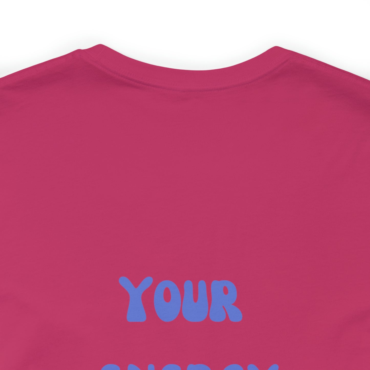 Your Energy Is Your Currency T-Shirt, Aesthetic Shirt, Trendy Shirt, Shirt With Words On Back Tumbrl Positive Tee Gift for him Gift for her