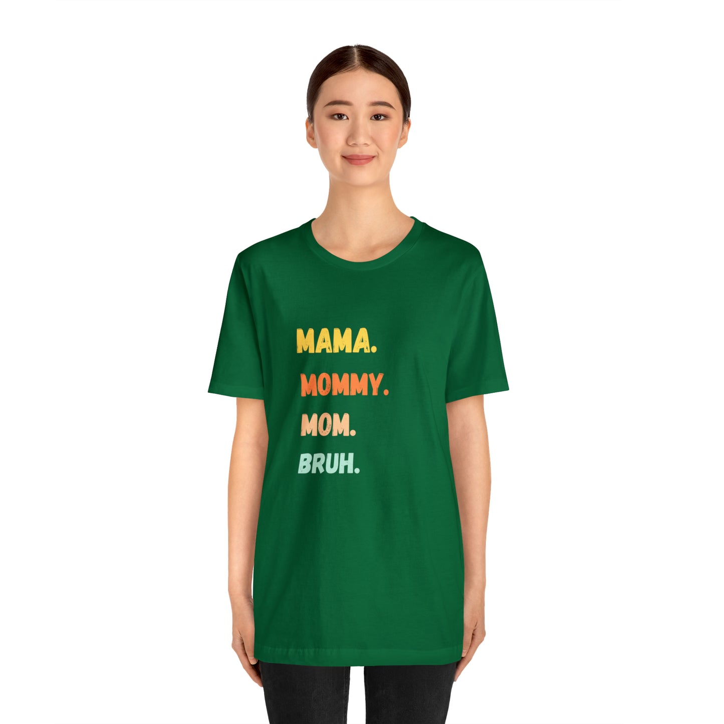 Mama Mommy Mom Bruh shirt, Mama shirt, gift for Mom, funny gifts for mom, vacation shirt, gift for mom, wife shirt, best friend gift,travel