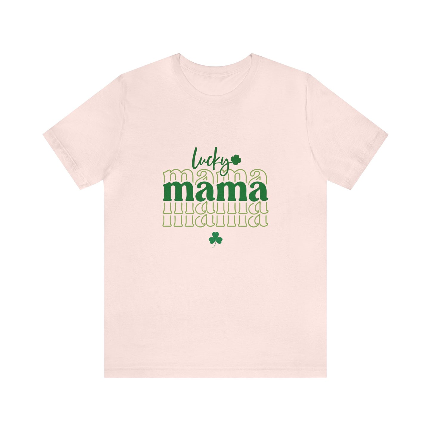 Lucky mama shirt Irish luck shirt st Patrick's day gift Unisex Tee choose happy Retro Shirt Retro T-Shirt best friend vacation shirt beach