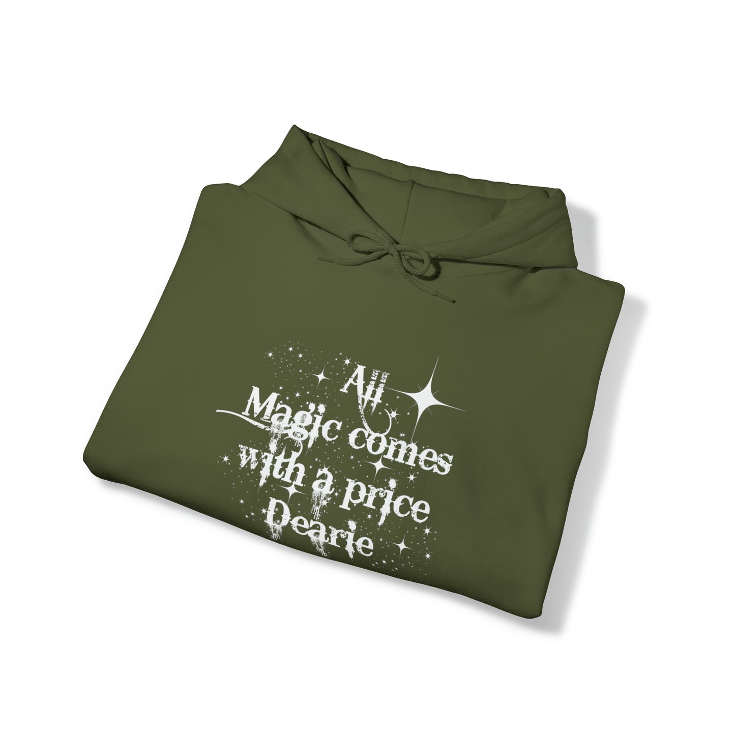 Once upon a time hoodie, funny sweatshirt,All magic comes with a price,Sweatshirt,best friend gift,adults gift,humor,Hooded Sweatshirt