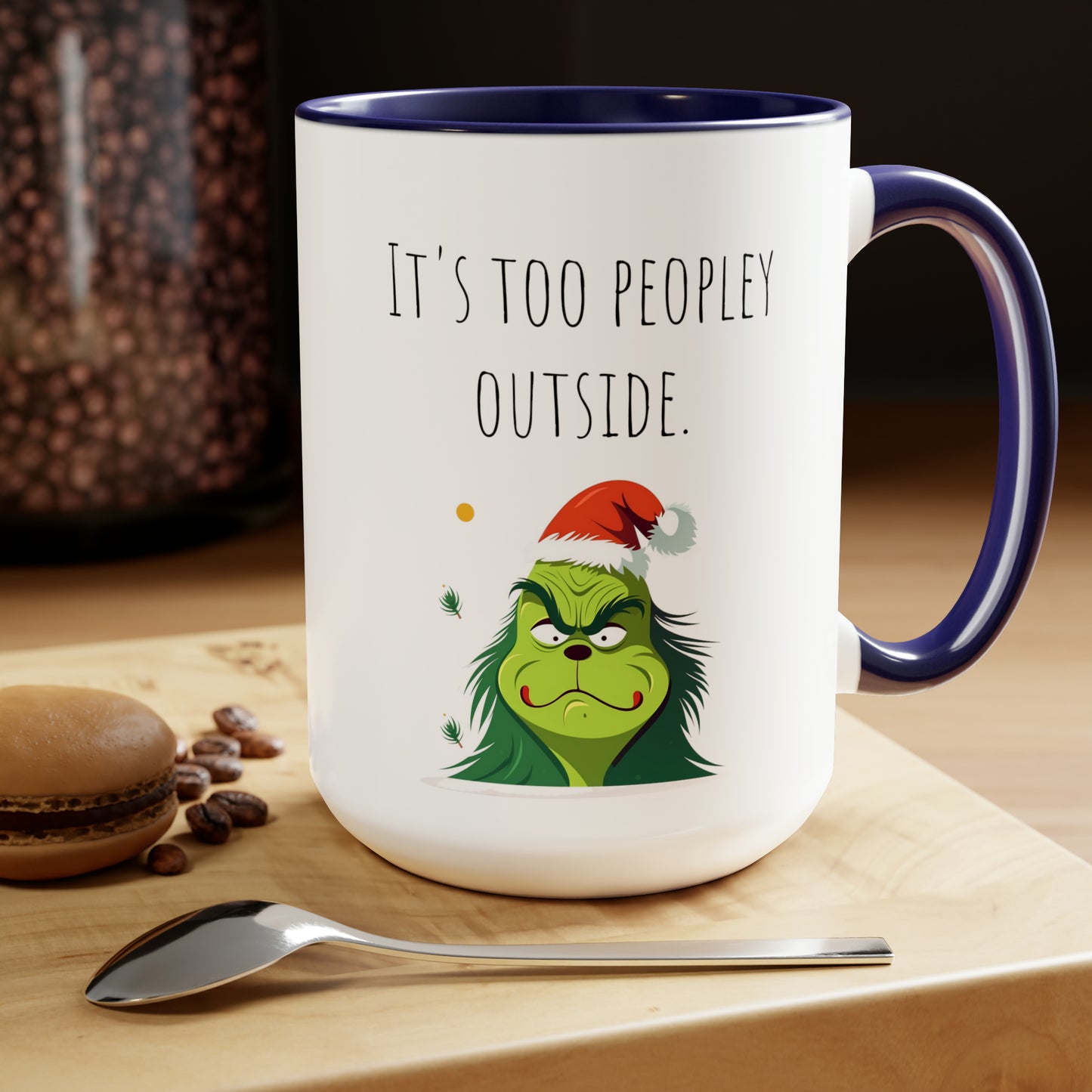 Too peopley outside Christmas mug gift for mom gift mug Floral mug gift for her Mug funny gift for wife Coffee Mugs Christmas gift 15oz