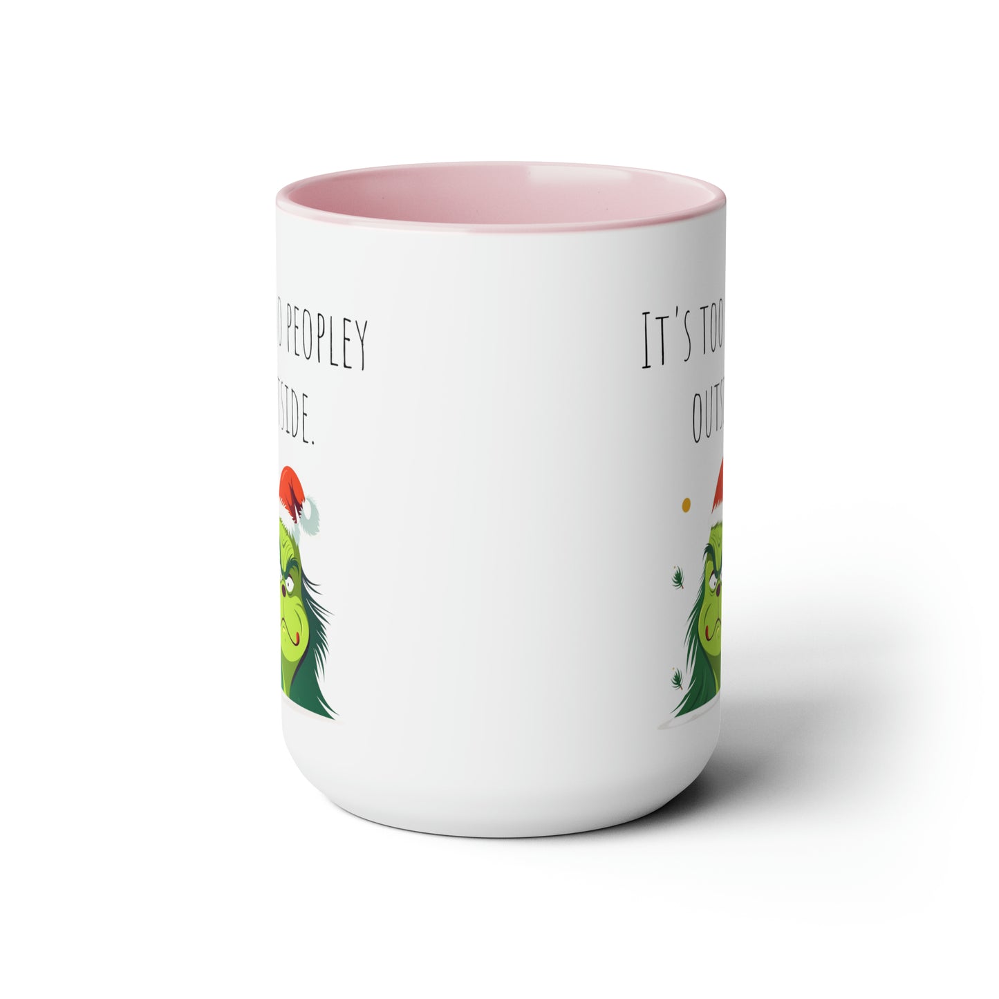 Too peopley outside Christmas mug gift for mom gift mug Floral mug gift for her Mug funny gift for wife Coffee Mugs Christmas gift 15oz