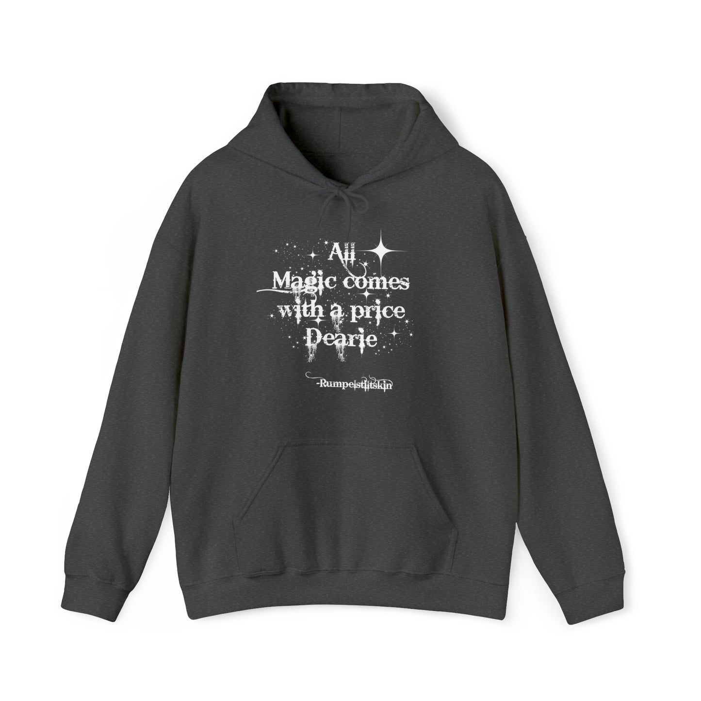 Once upon a time hoodie, funny sweatshirt,All magic comes with a price,Sweatshirt,best friend gift,adults gift,humor,Hooded Sweatshirt