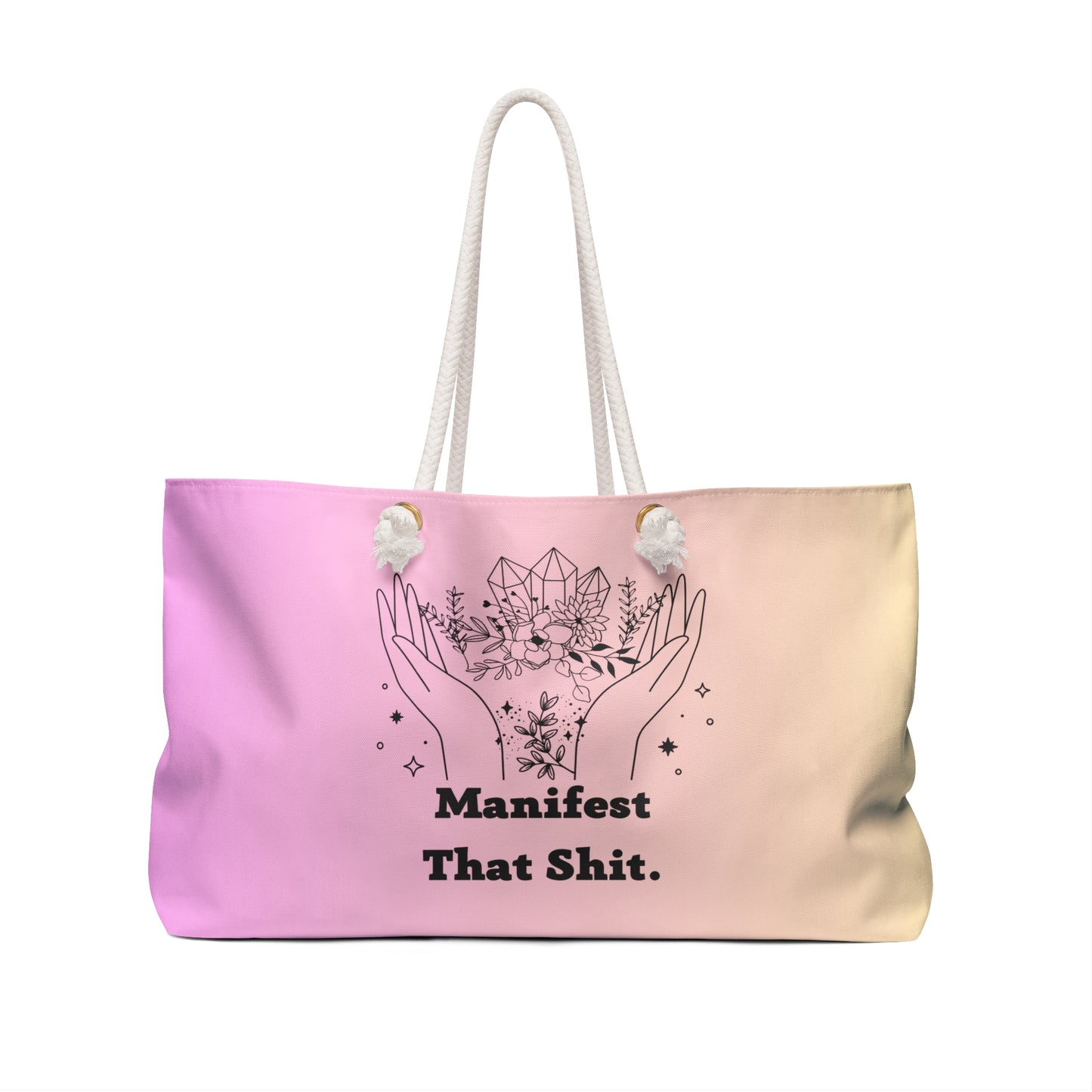 Manifest that shit bag, Weekender Bag, vacation tote, best friend gift, gift for her