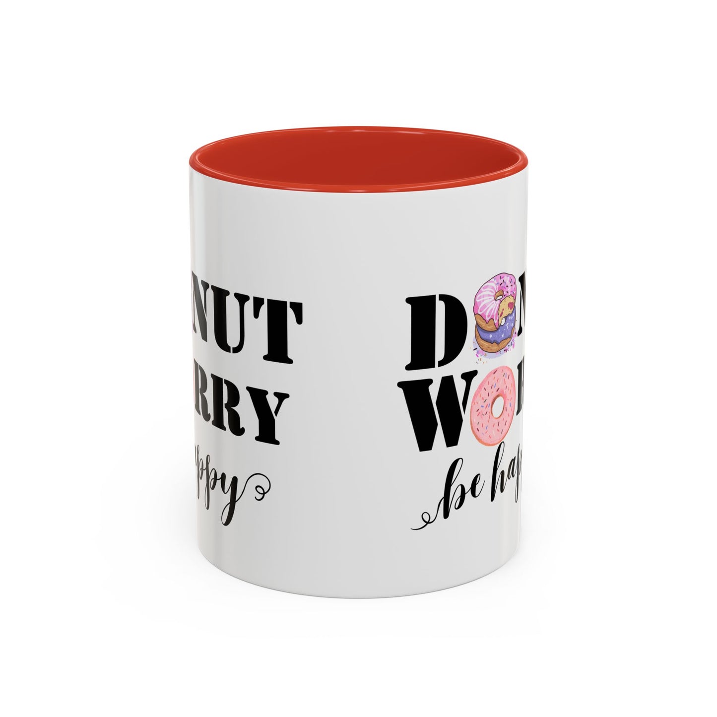 Donut worry mug funny positive mug Be happy Coworker Gift funny Boss Gift Christmas Office Gift Work Mug Office Mug inspiration Mug coffee