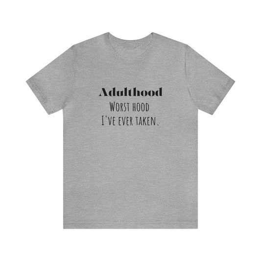 Adulthood shirt funny adulting shirt funny gift for her gift for him  shirt Unisex Tee Retro  T-Shirt best friend vacation shirt beach