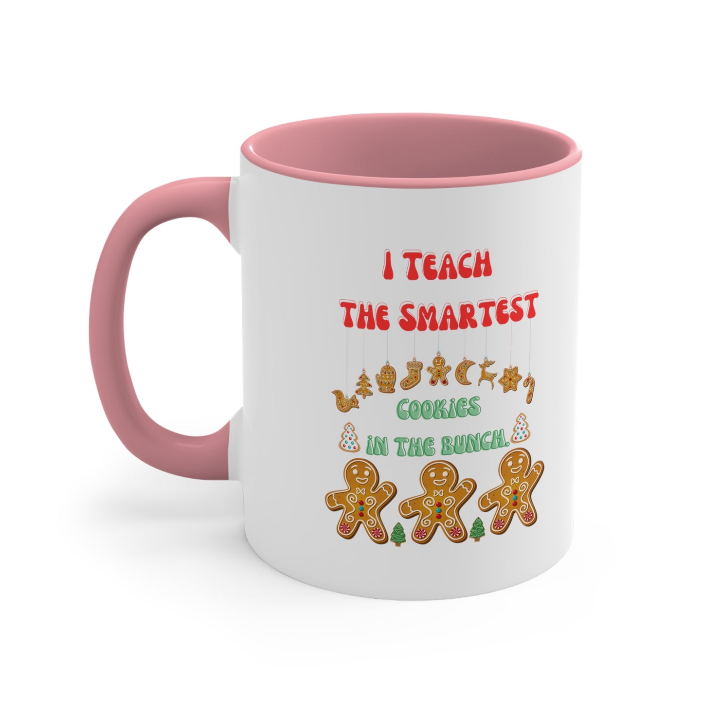 Smartest cookies mug teacher Christmas mug teacher gift coffee mug Christmas gift for her for him tea gift for him 11oz Christmas coffee mug