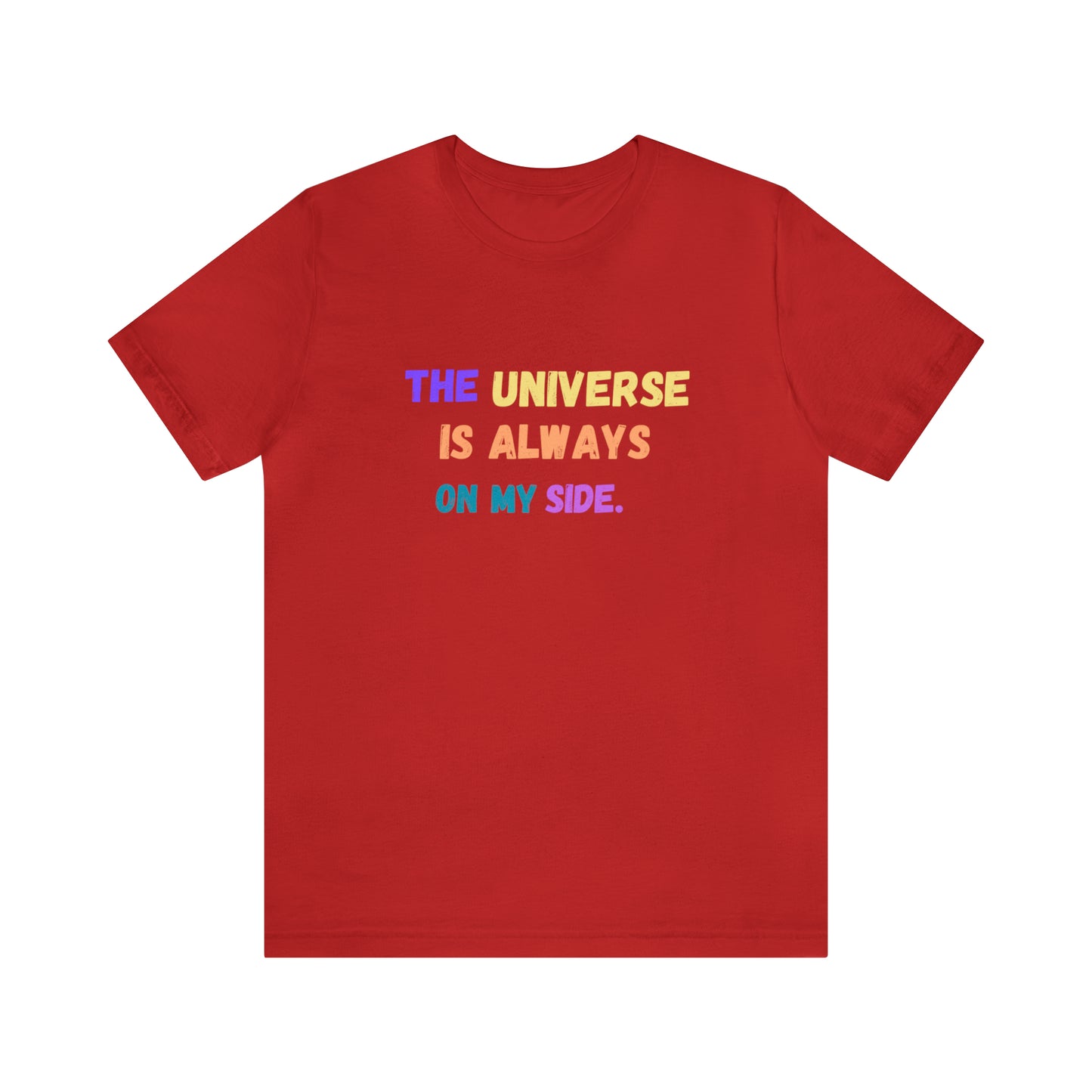 Spiritual shirt universe shirt yogawear gift for him gift for her best friend gift birthday gift Universe is always on my side T-shirt