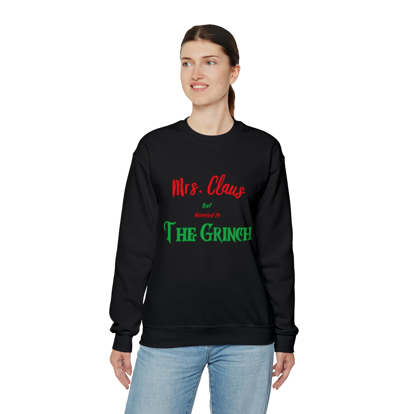 Mrs Claus sweater married to the grinch sweatshirt Merry Christmas Sweatshirt for Women Christmas Shirt Holiday Christmas gift for her