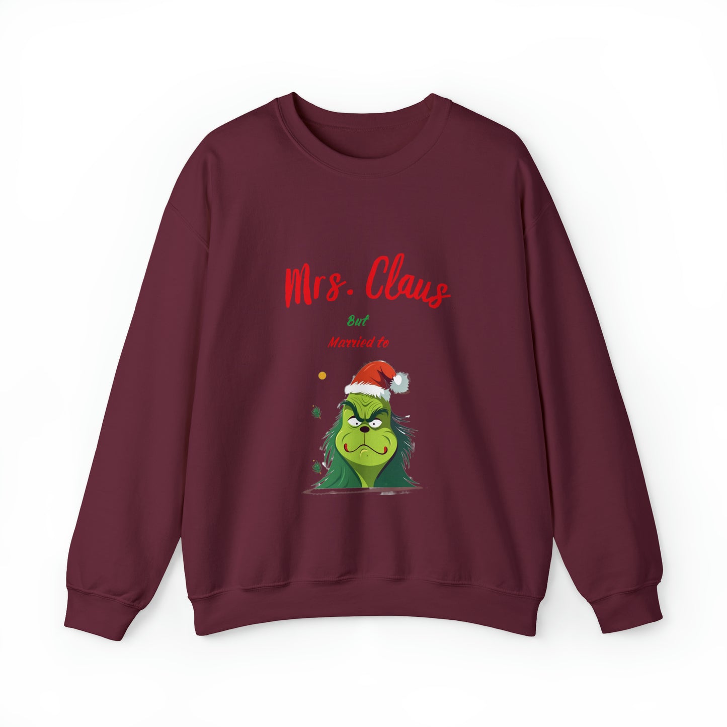 Mrs Claus sweater married to the grinch sweatshirt Merry Christmas Sweatshirt for Women Christmas Shirt Holiday Christmas gift for her