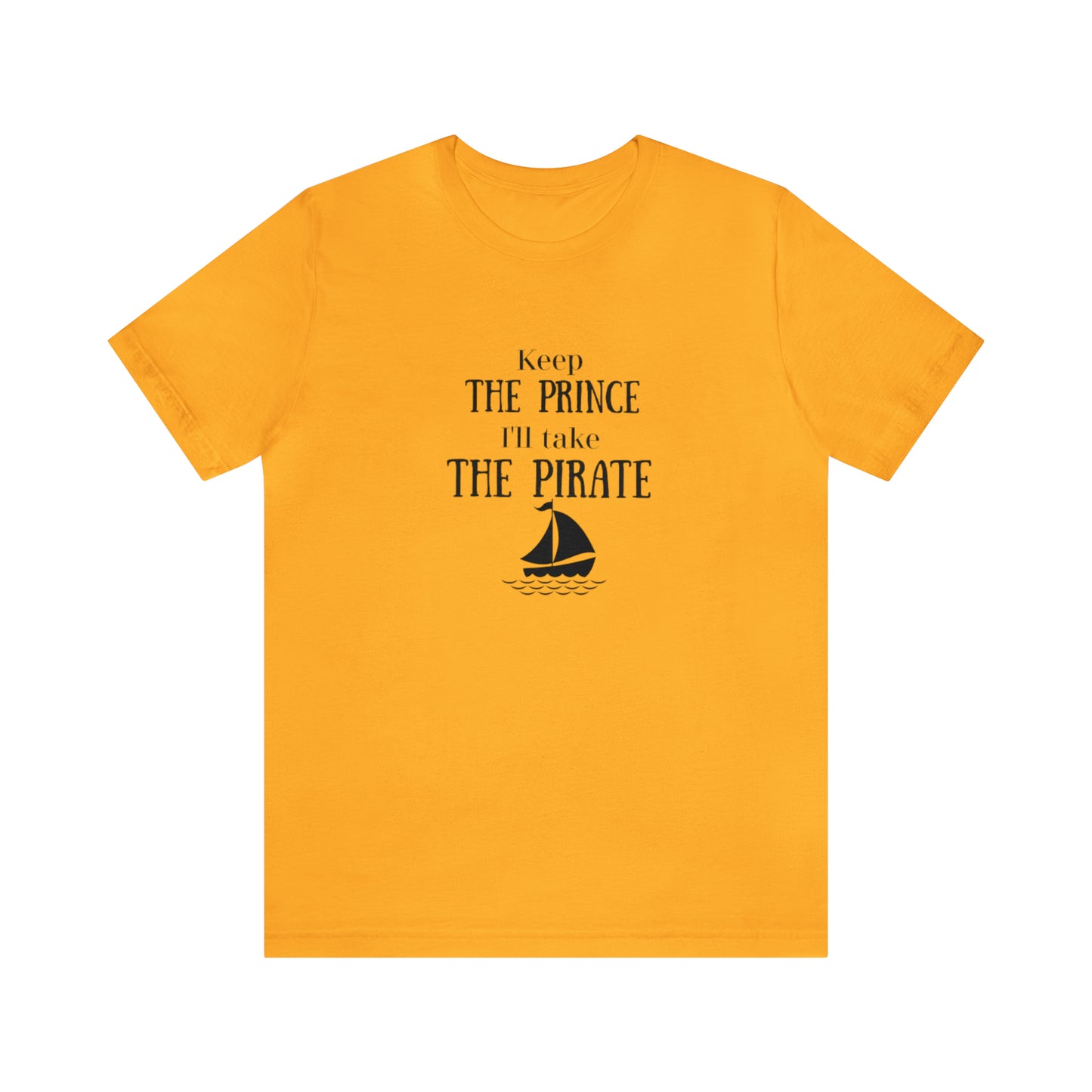 Keep the prince shirt, Once upon a time gift travel shirt, best friend trip, girls vacation trip, Unisex Jersey Short Sleeve Tee