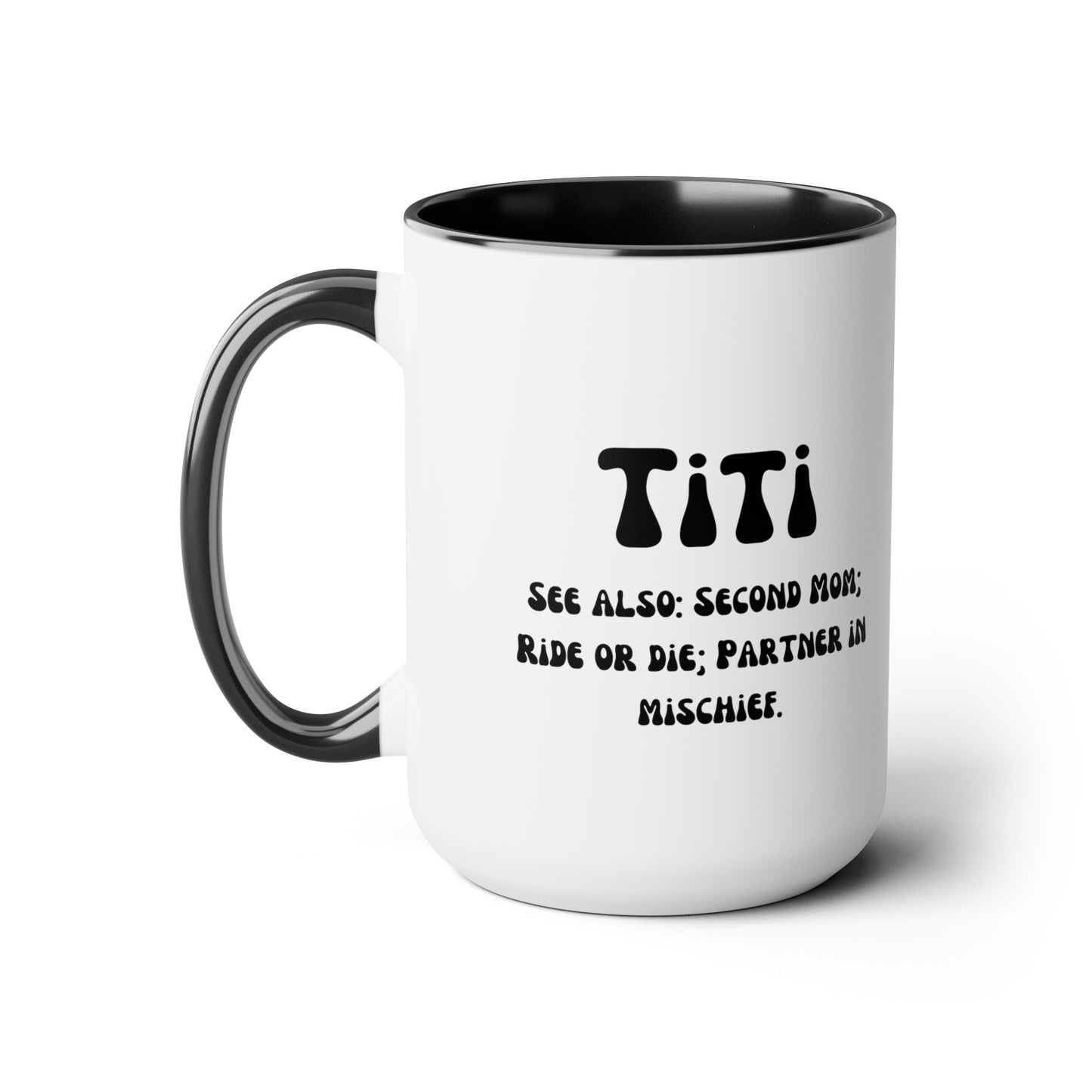 Titi Auntie mug Mother's day mug second mom mug coffee mug for mom gift for wife gift for her Supervisor mug Coffee Mug gift for him Mug