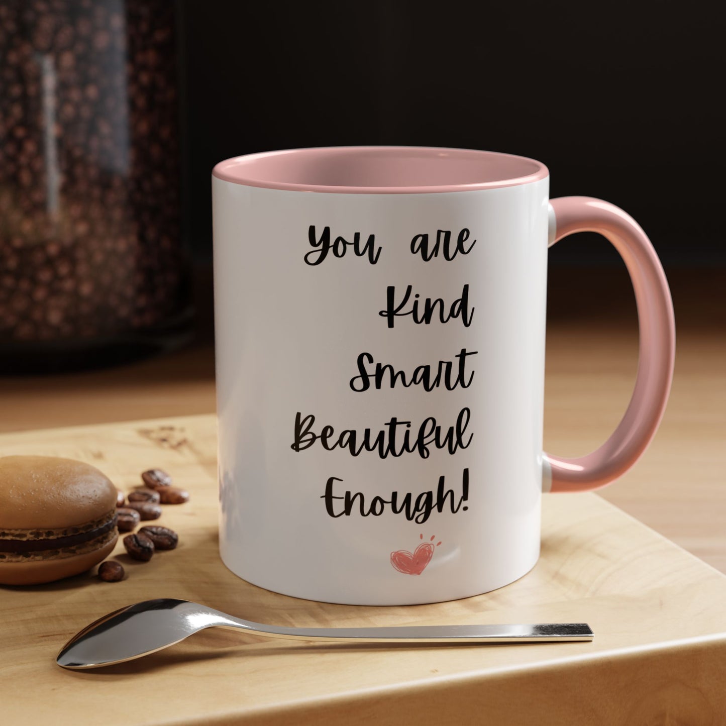 Galantines day mug Bestie gift you are kind Beautiful mug gift for her femine era Coffee Mug gift for him tea Mug Coffee Gift for Mom enough