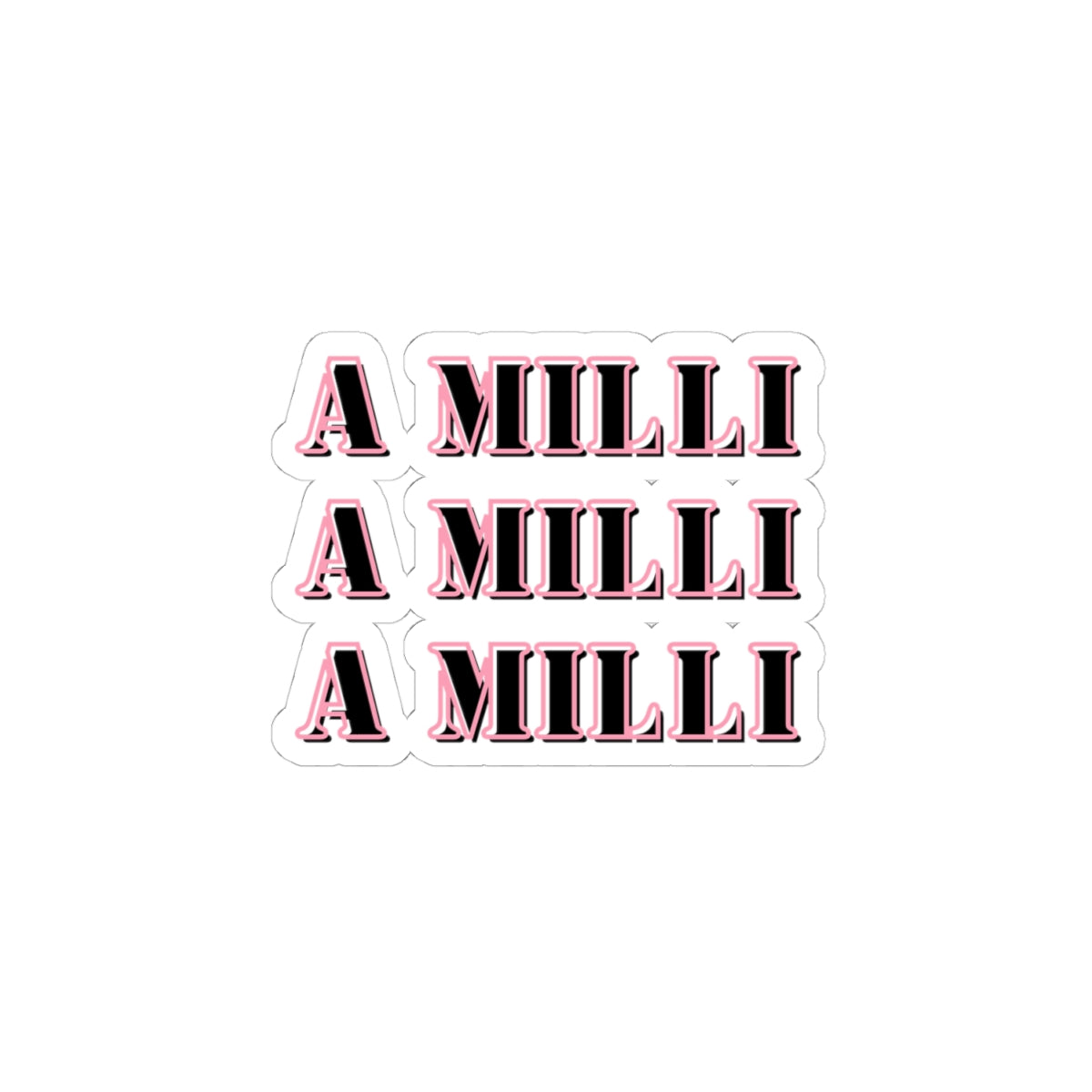 A Milli A Milli sticker entrepreneurship sticker Motivating sticker loved gift for her vday gift for him girlboss gift Ceo gift for him