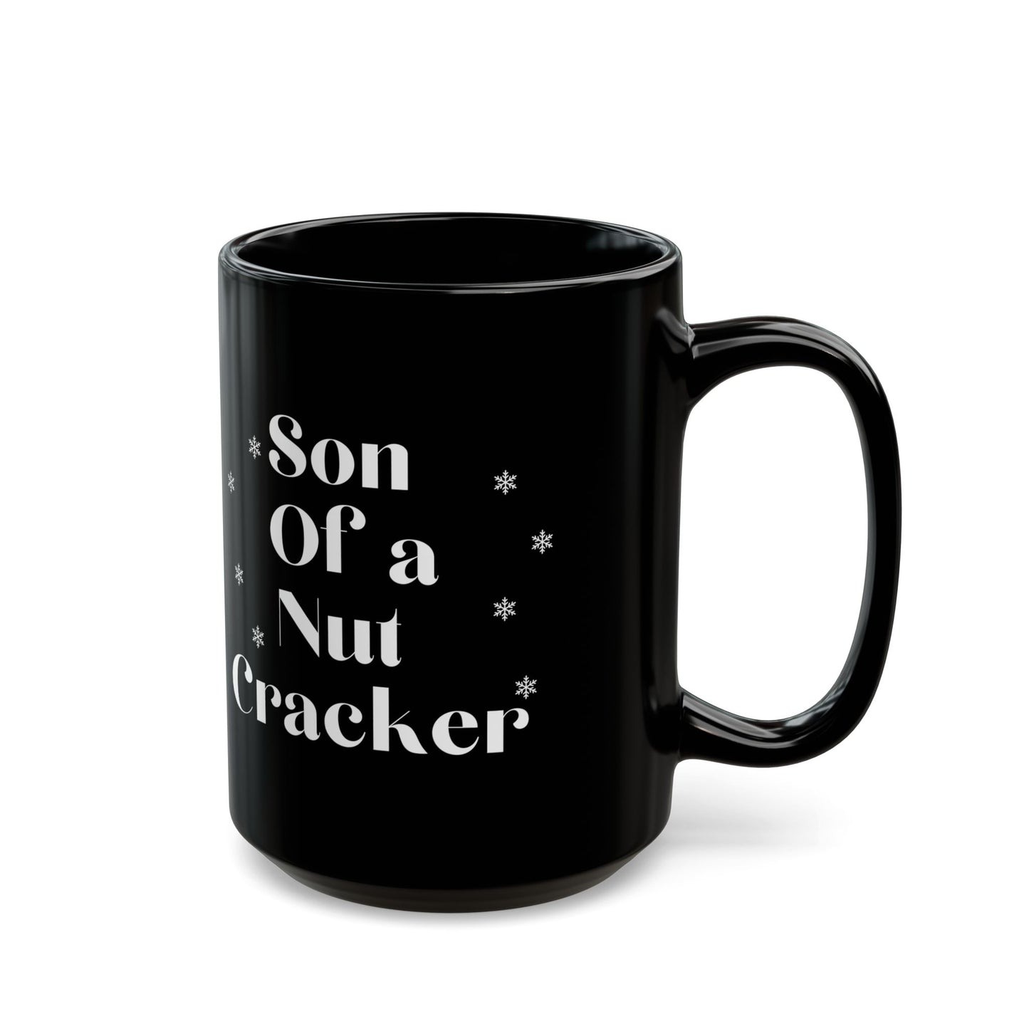 Christmas Mug Holiday Mug Son of a Nutcracker Ceramic Mug, Gift for Her Gift for Him funny nutcracker gift for son daughter in law