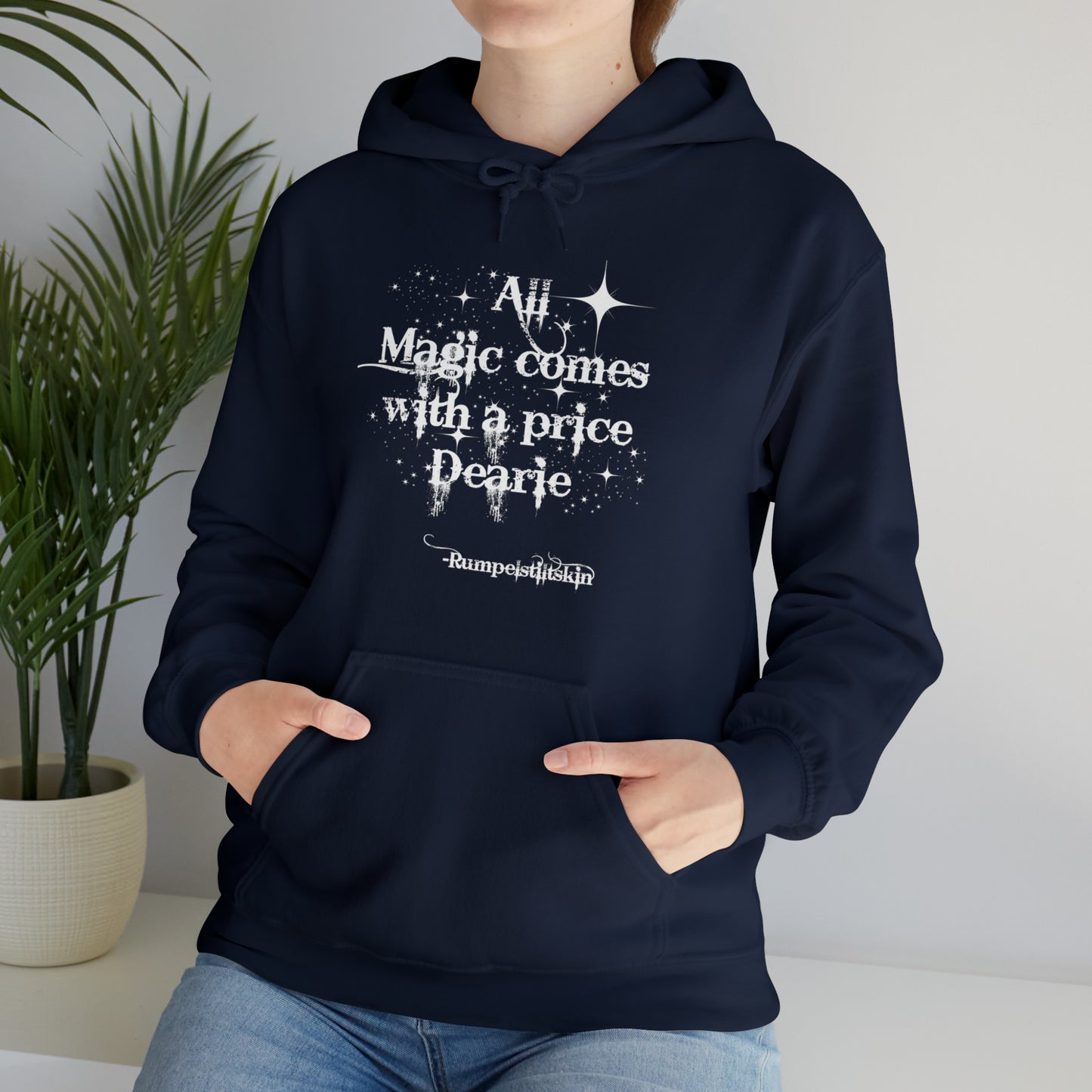 Once upon a time hoodie, funny sweatshirt,All magic comes with a price,Sweatshirt,best friend gift,adults gift,humor,Hooded Sweatshirt