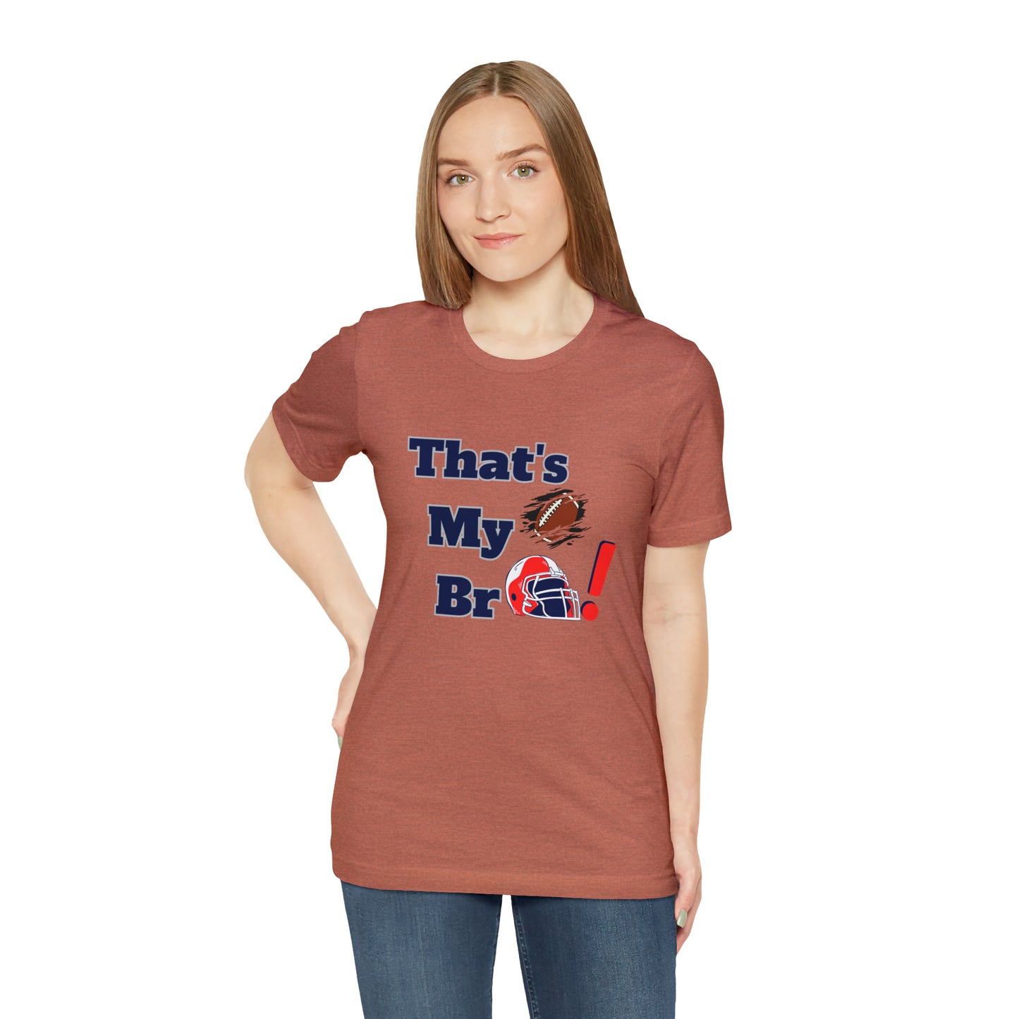 That's my Bro Footbball  shirt sister football shirt Brother football shirt game day shirt family gameday shirt gift for Mom gifts for mom vacation shirt gift for mom