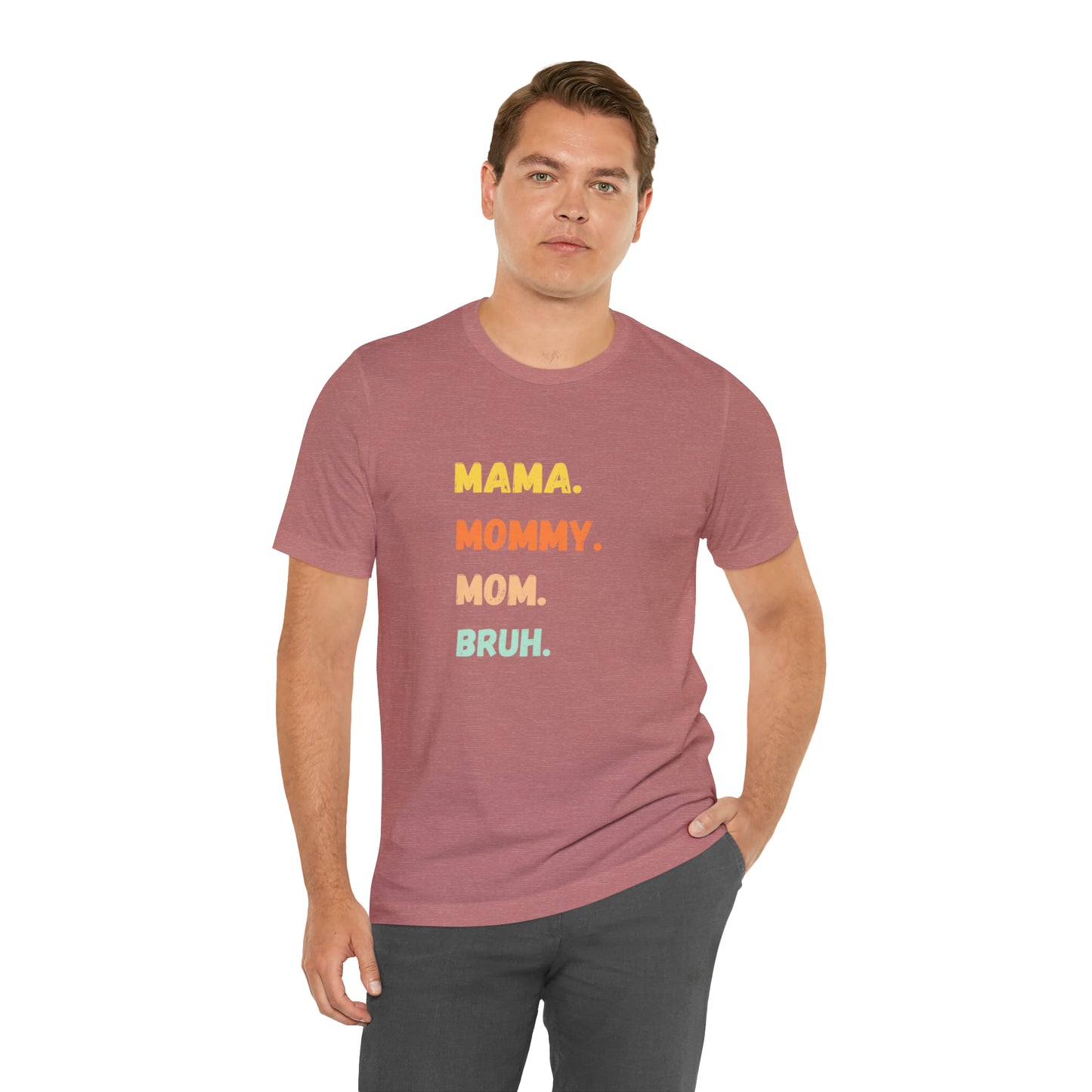 Mama Mommy Mom Bruh shirt, Mama shirt, gift for Mom, funny gifts for mom, vacation shirt, gift for mom, wife shirt, best friend gift,travel