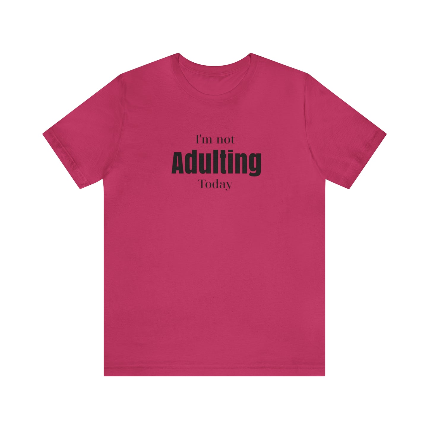 I'm not Adulting shirt unisex,Funny adulting,Christmas Sweater,Christmas,Holiday Christmas Gift Homeschooling mom shirt, teacher shirt Boss