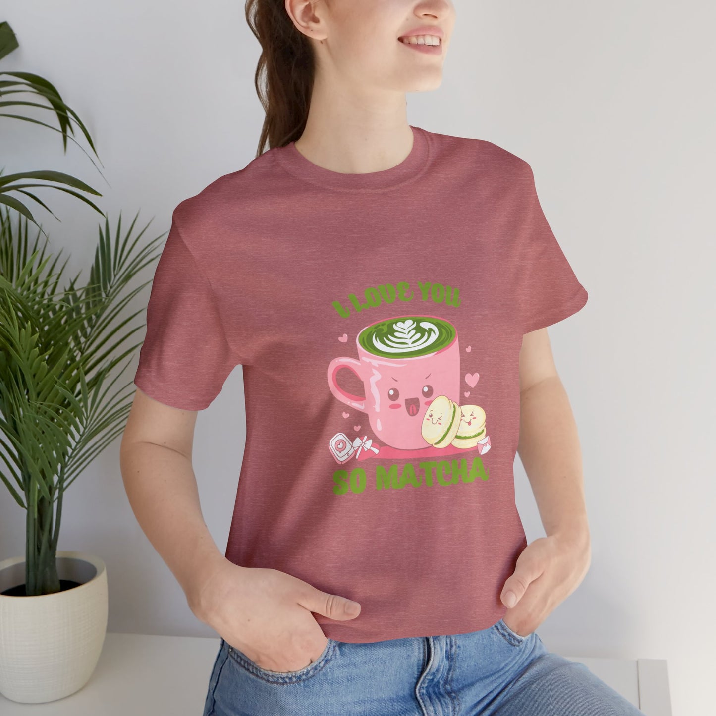 I love so matcha shirt Valentine's Day gift for her funny aesthetic gift for him funny gift for best friend vacation shirt wife husband wife
