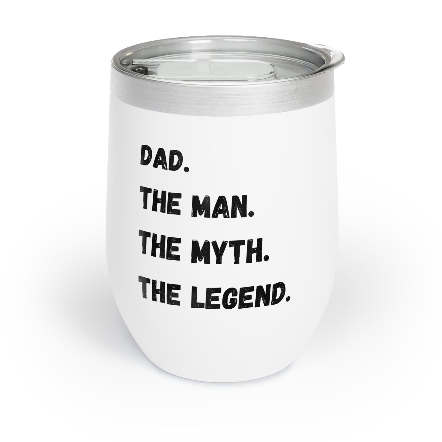 Dad the man the myth the Legend tumbler Dad wine tumbler father's day gift gift for brother padrino gift Chill Wine Tumbler coffee mug tea