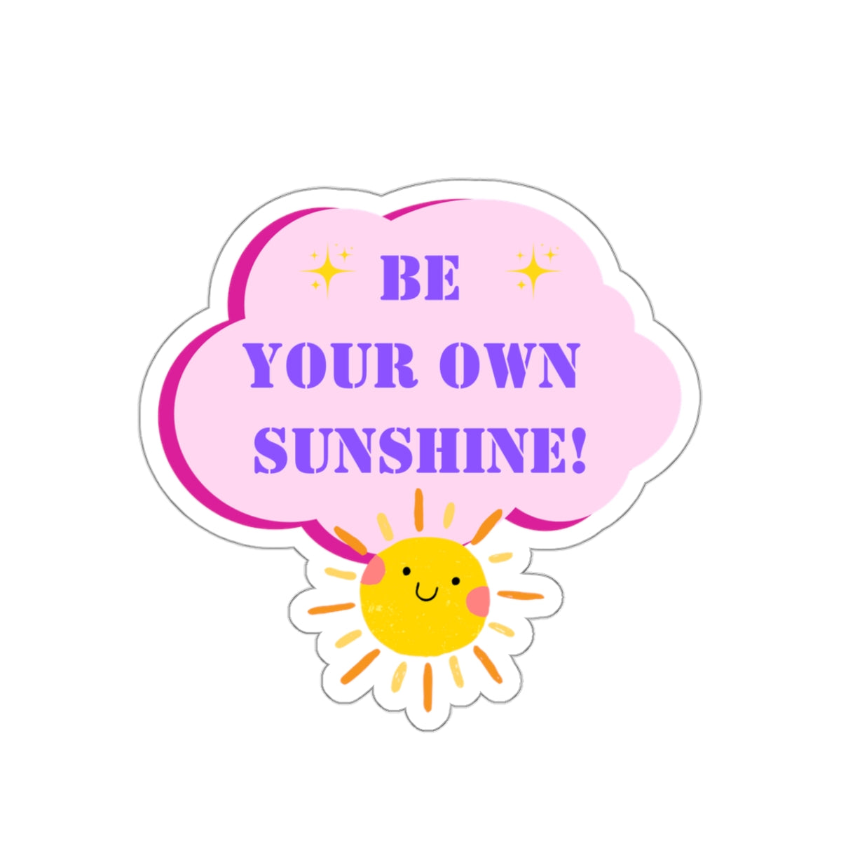 Be your own sunshine sticker Radiate positivity sticker Delulu sticker Retro sticker bestie gift for her bestfriend gift sticker sunny