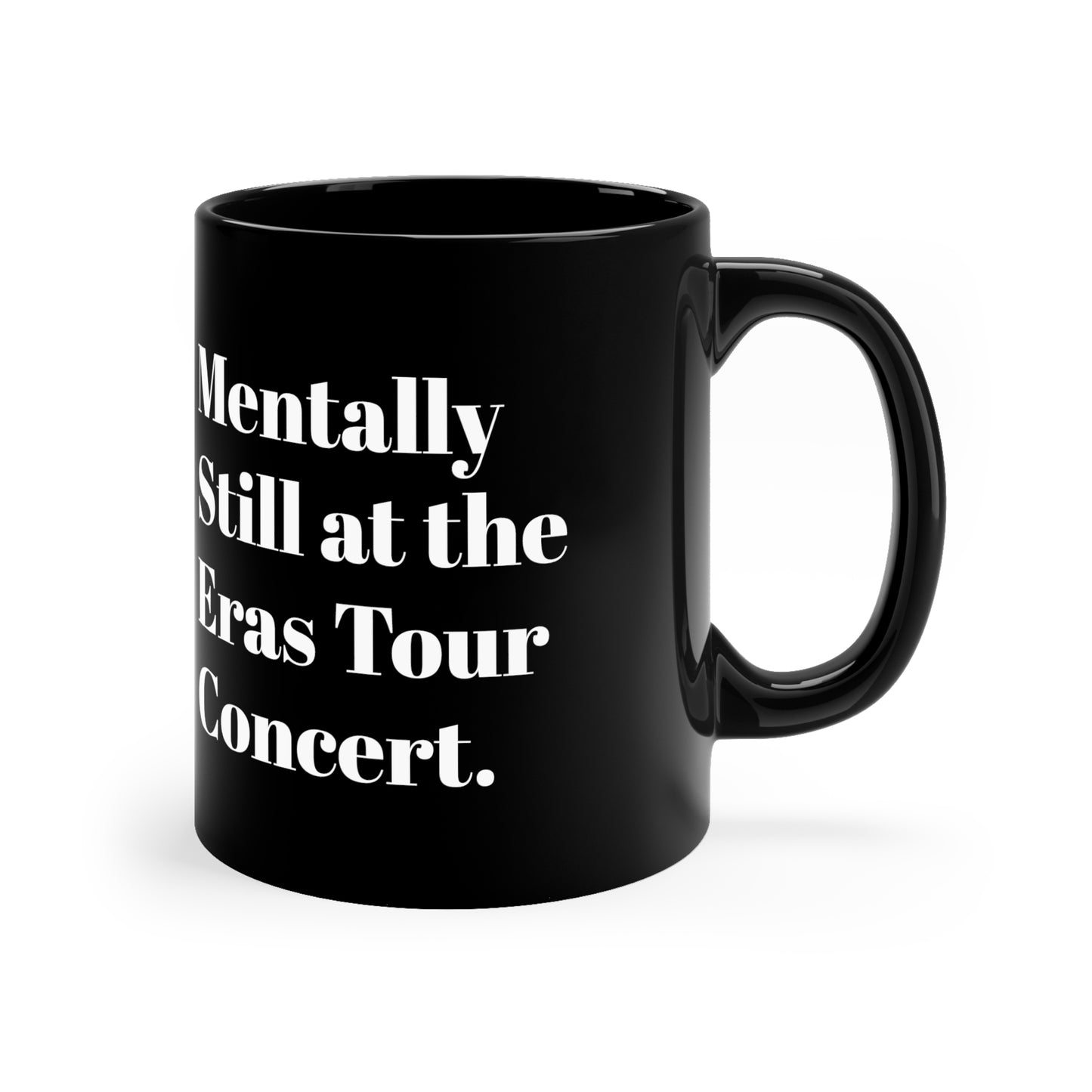 Taylor Ticket The Eras Tour mug have it all together Swiftie Concert Merch sweatshirt coffee lover tea lover cup mug gift for taylorfan gift
