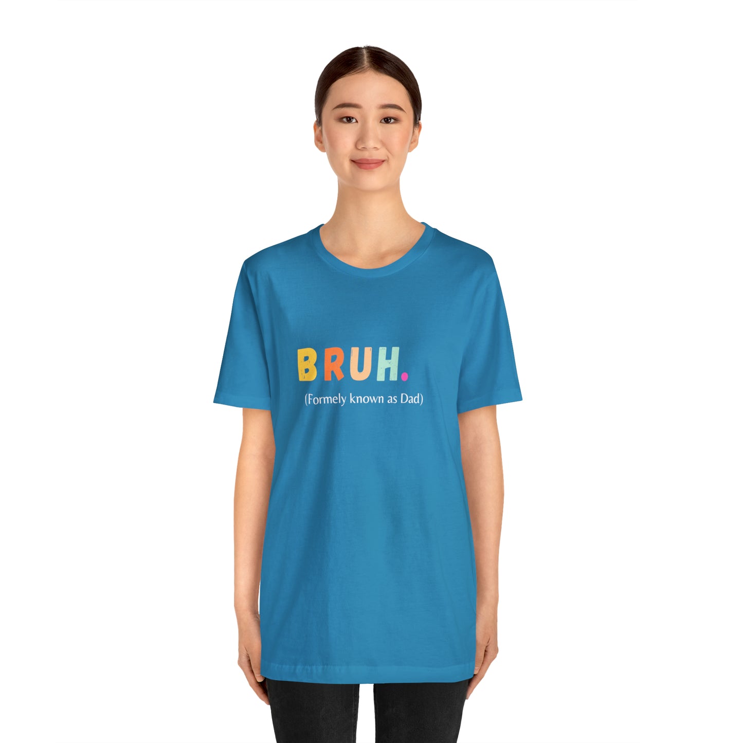 Bruh funny Dad shirt Dad t shirt gift for dad funny father's day gift for him vacation shirt best friend gift