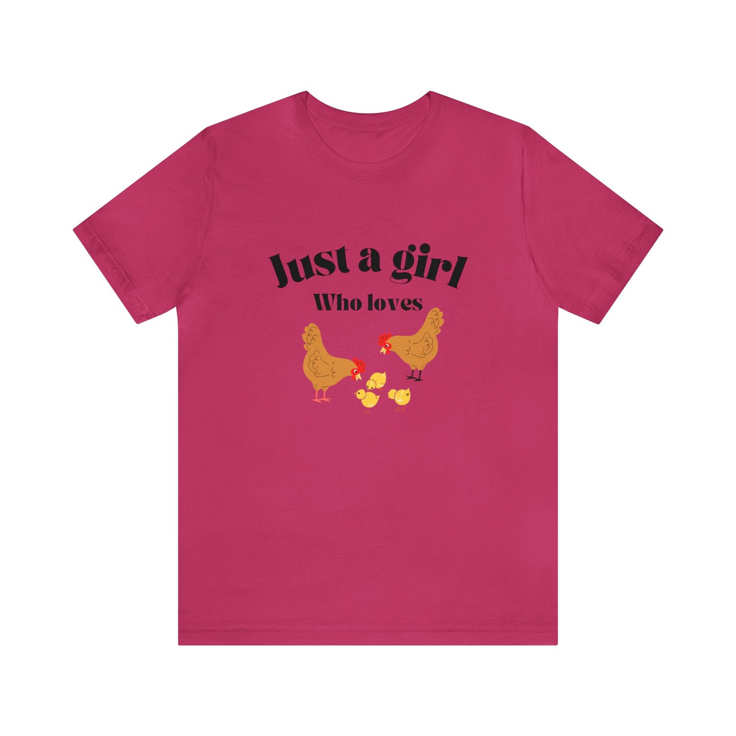 Just a girl who loves chickens shirt funny gift for her chicken shirt girlfriend shirt birthday Shirt Matching travel Tees farm life style