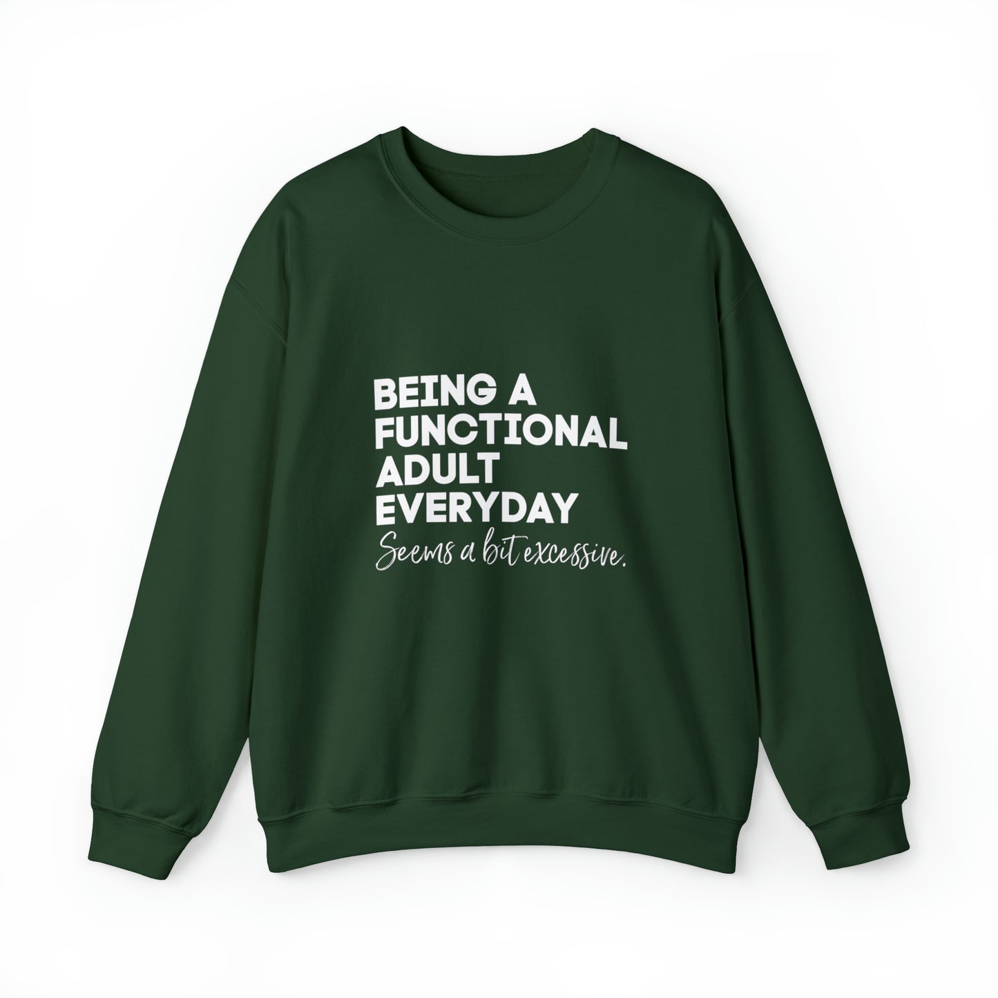 Being a functional adult sweater funny sweashirt birthday gift Christmas gifts Sweatshirt Gift for him Gift
