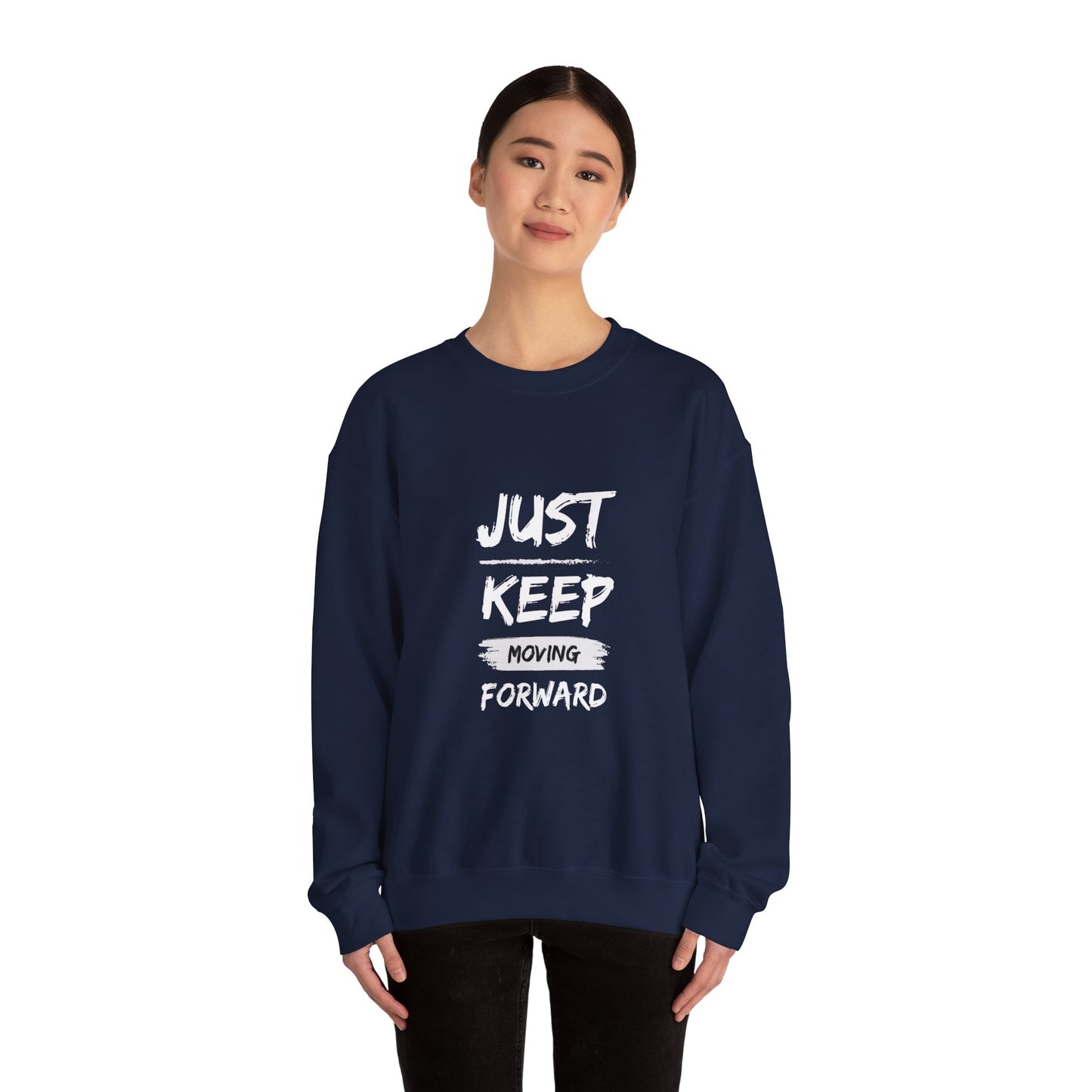 Just keep moving forward sweater motivational sweater gift for her gift for him entrepreneur gift birthday gift Christmas sweatshirt