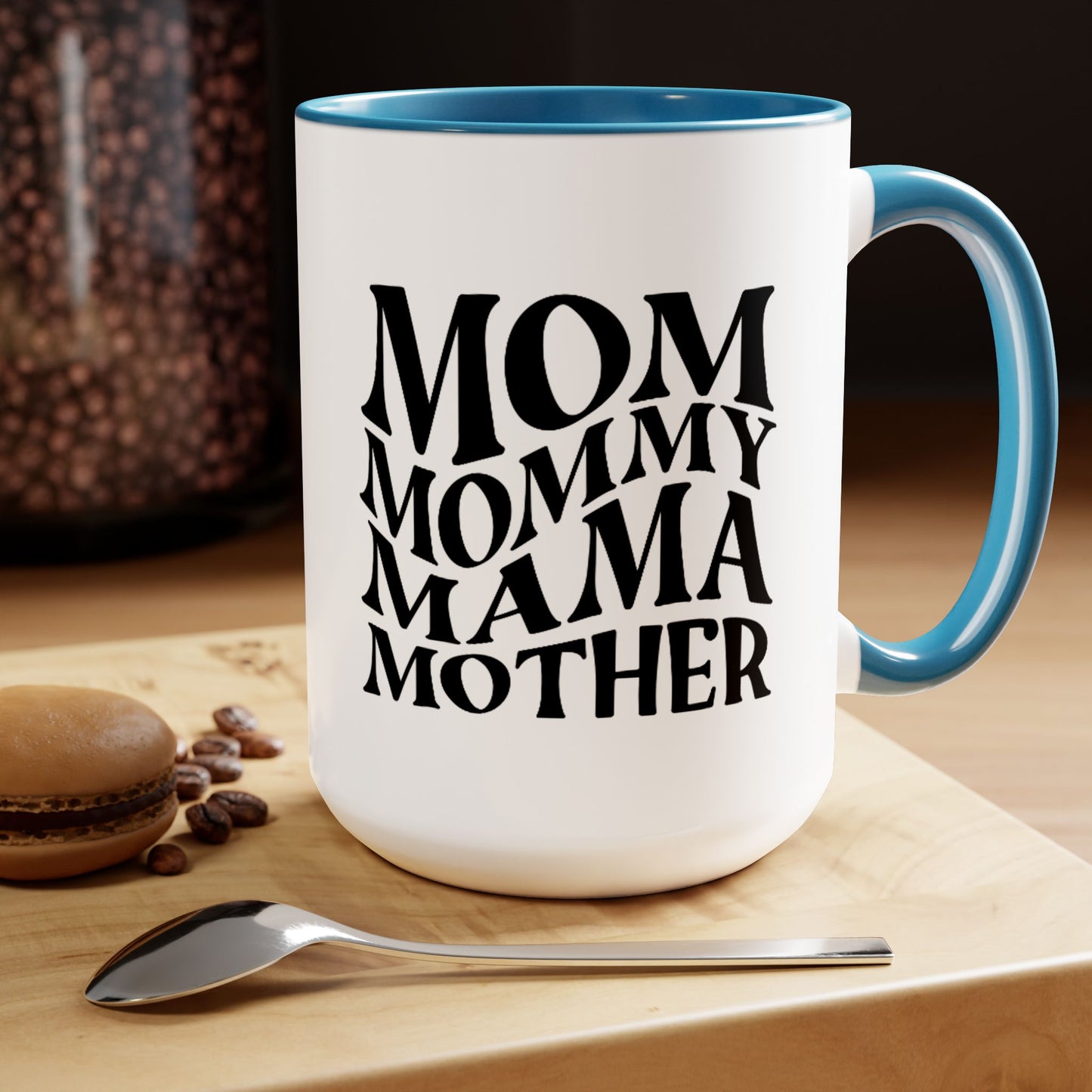 Mom Mother mama Mug, gift for Mom, funny gift for wife,Two-Tone Coffee Mugs, 15oz